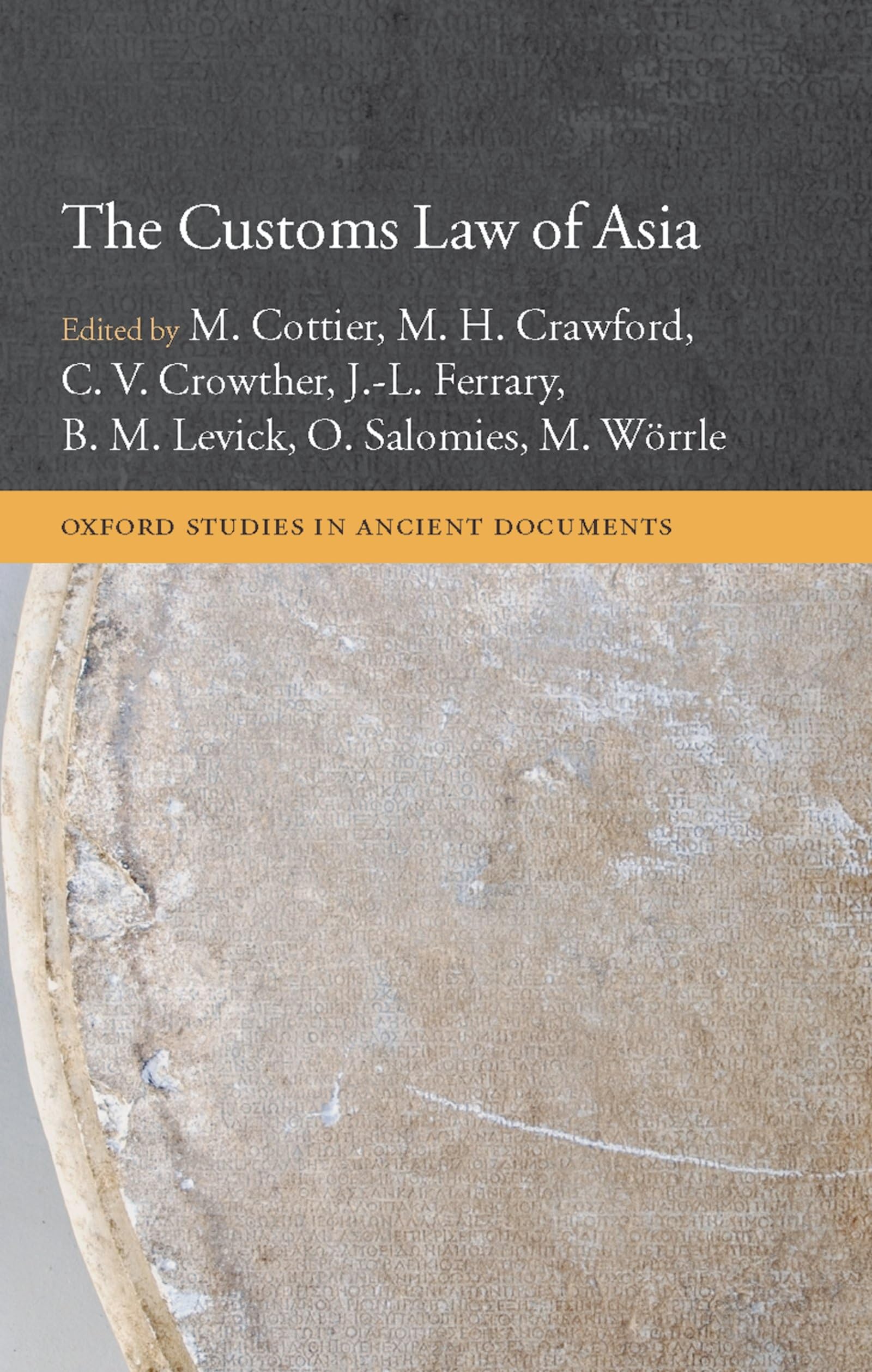 The Customs Law of Asia (Oxford Studies in Ancient Documents),Used