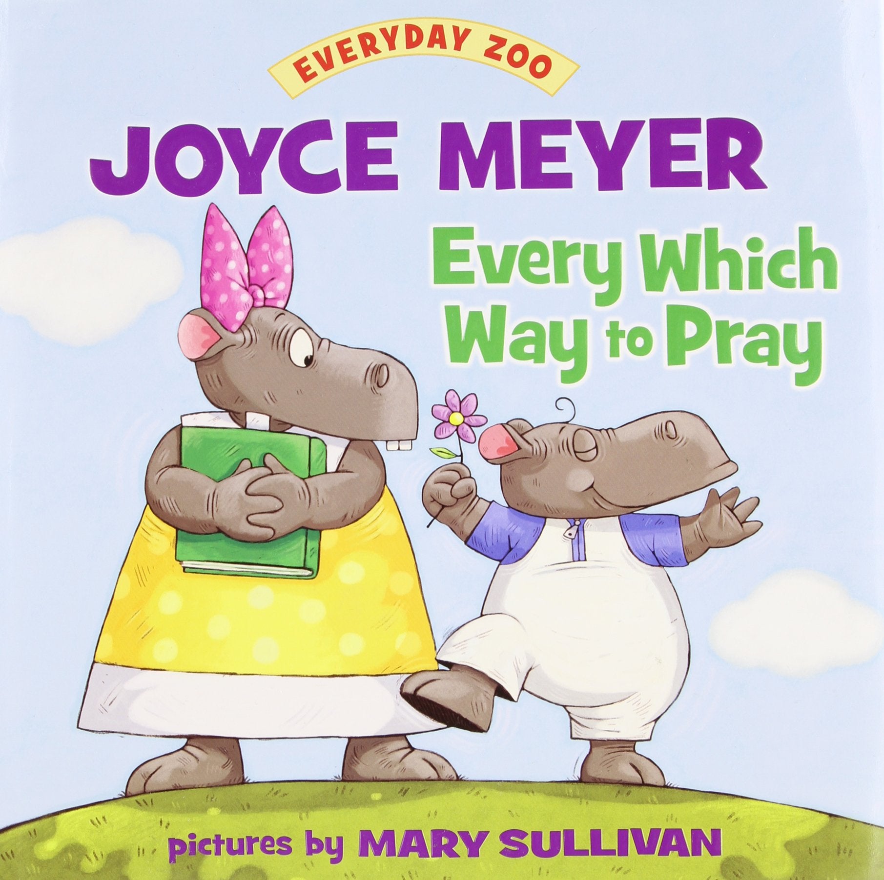 Every Which Way to Pray (Everyday Zoo),Used