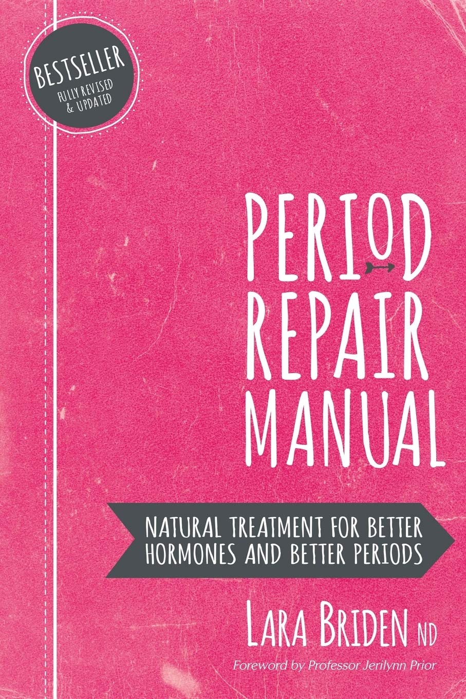 Period Repair Manual: Natural Treatment For Better Hormones And Better Periods,Used