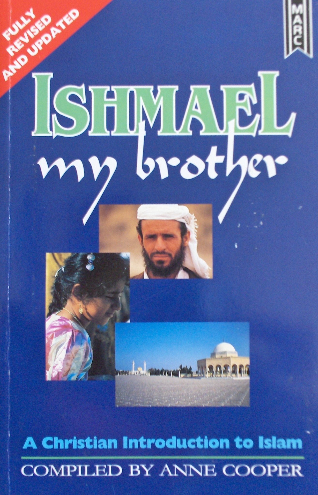 Ishmael My Brother: A Christian Introduction to Islam,Used
