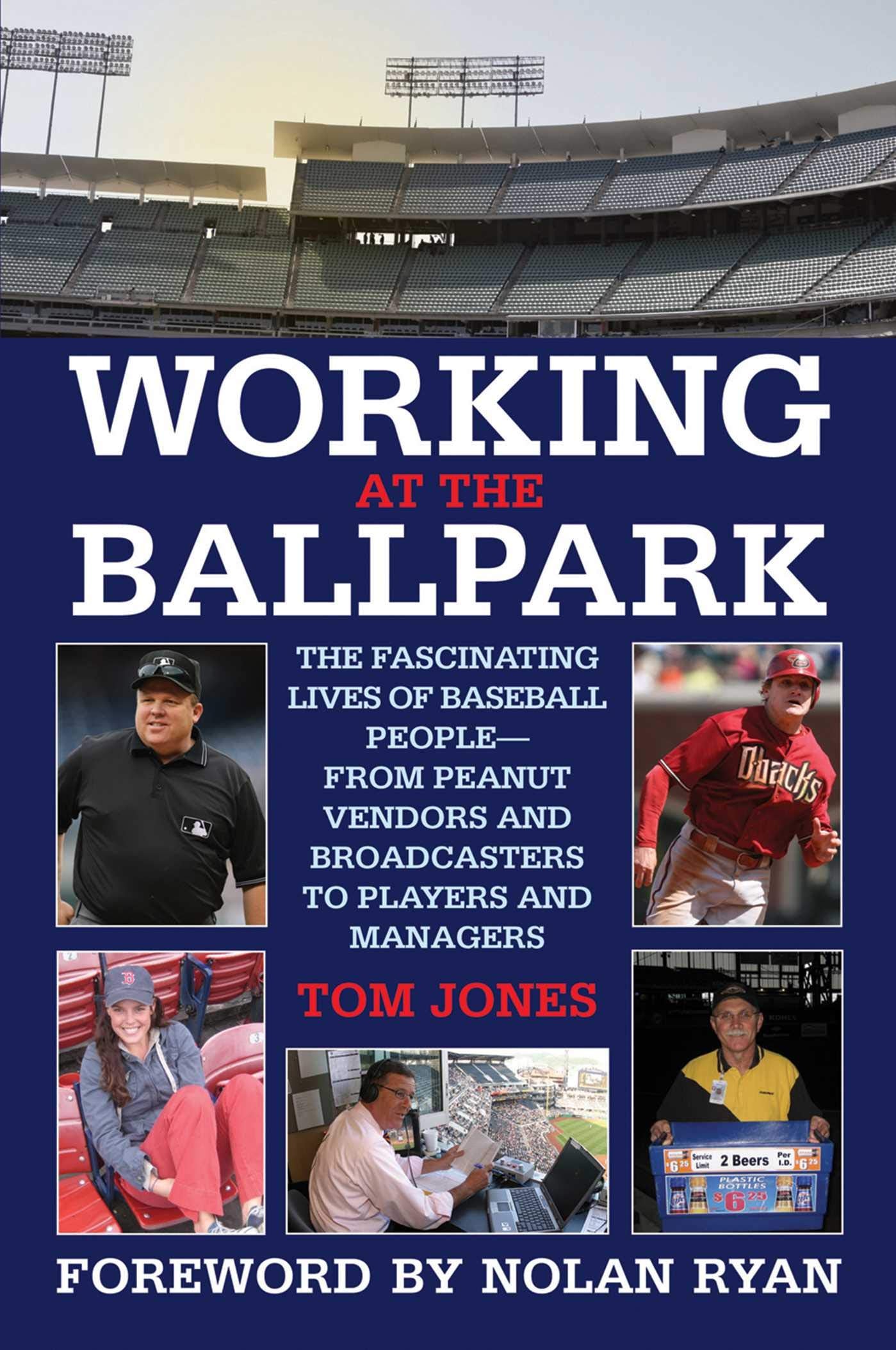 Working at the Ballpark: The Fascinating Lives of Baseball People from Peanut Vendors and Broadcasters to Players and Managers,Used