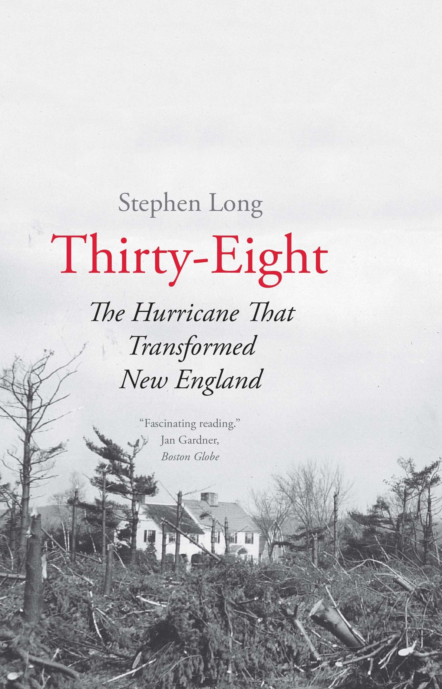 ThirtyEight: The Hurricane That Transformed New England,Used