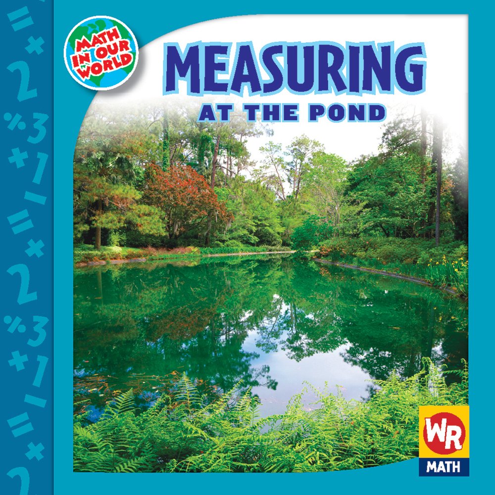 Measuring at the Pond (Math in Our World Level 3),Used
