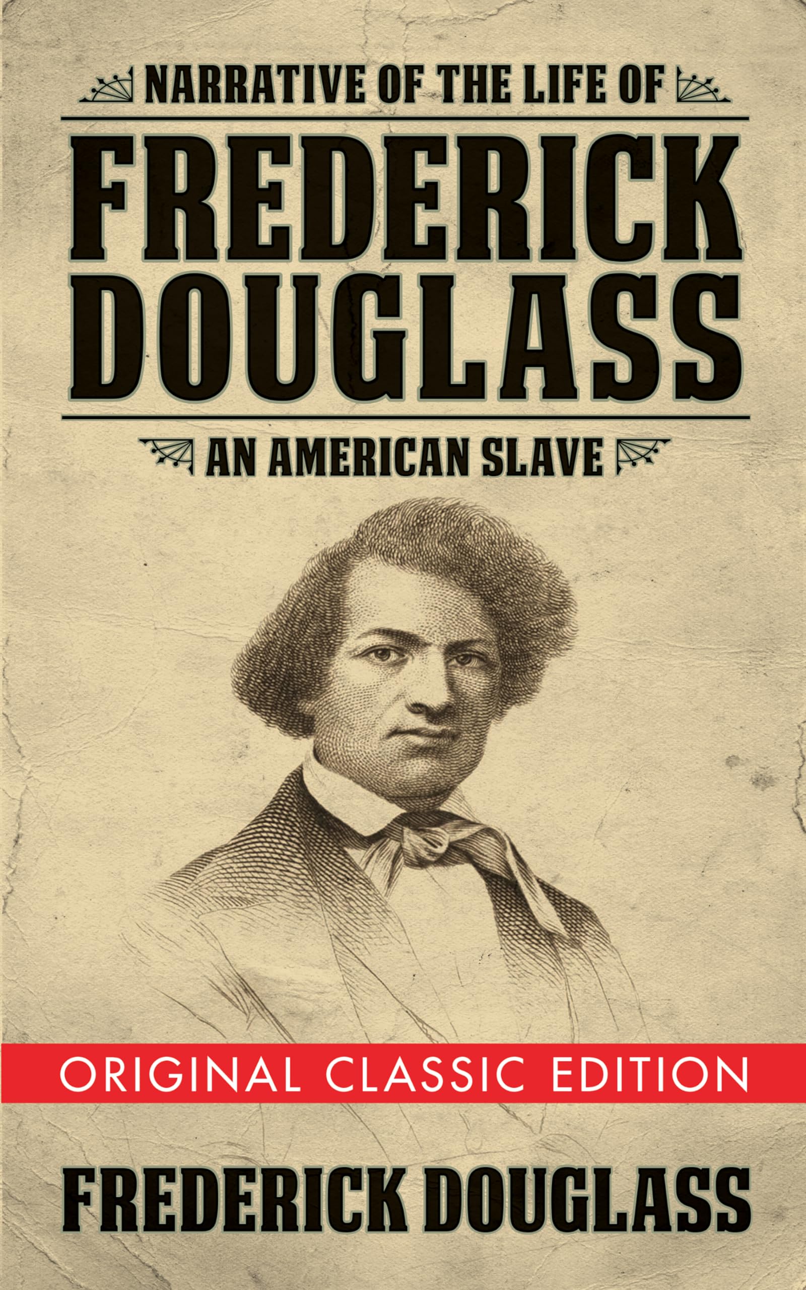 Narrative of the Life of Frederick Douglass (Original Classic Edition): An American Slave (Original Classic Editions),Used