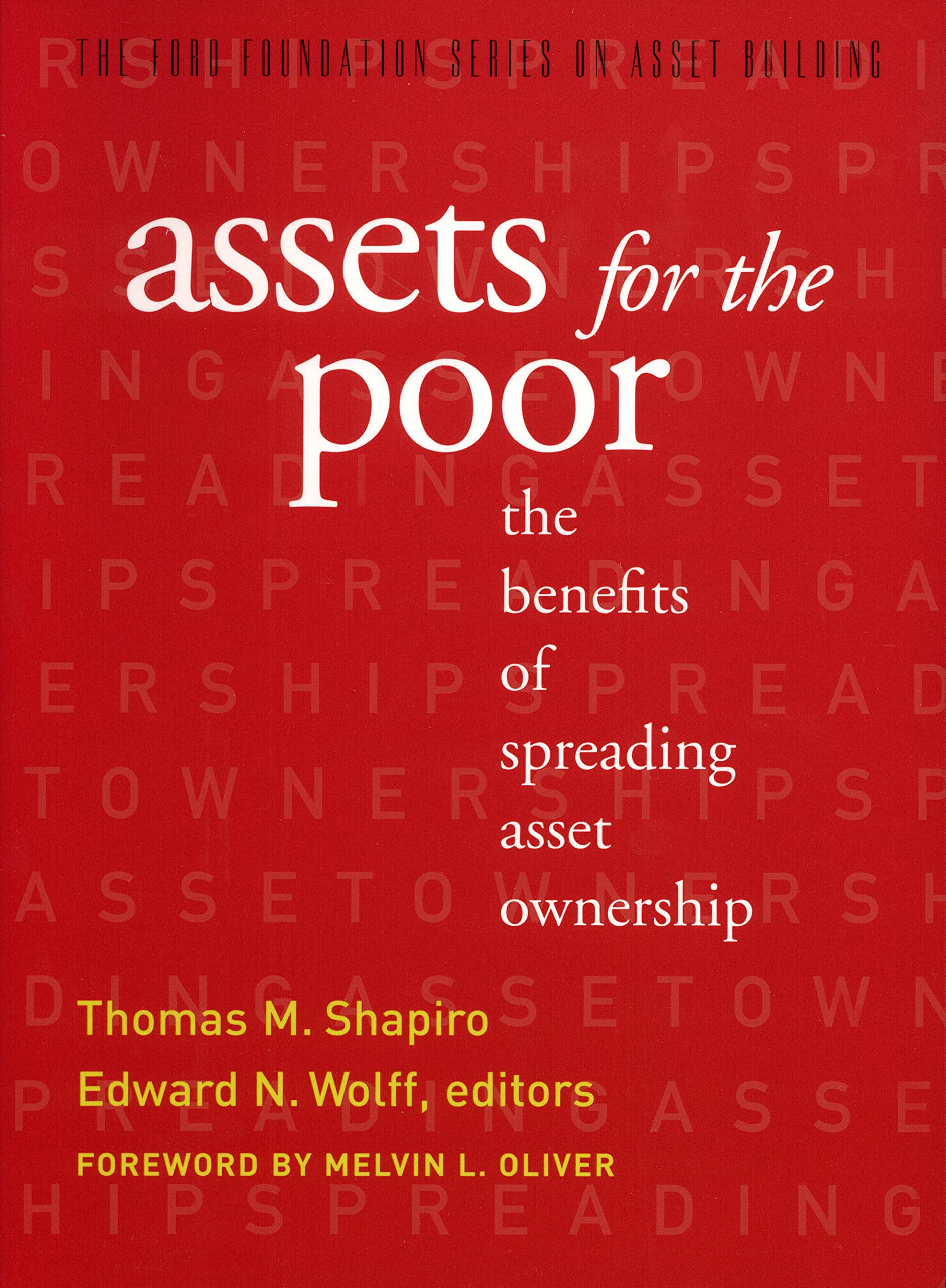 Assets For The Poor: The Benefits Of Spreading Asset Ownership (Ford Foundation Series On Asset Building),Used