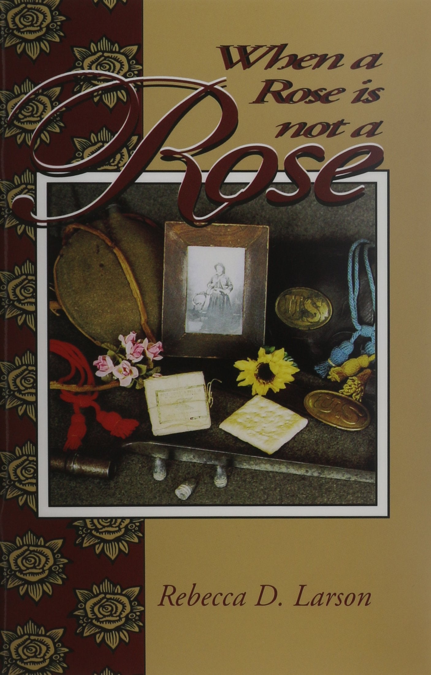 When a Rose Is Not a Rose,Used