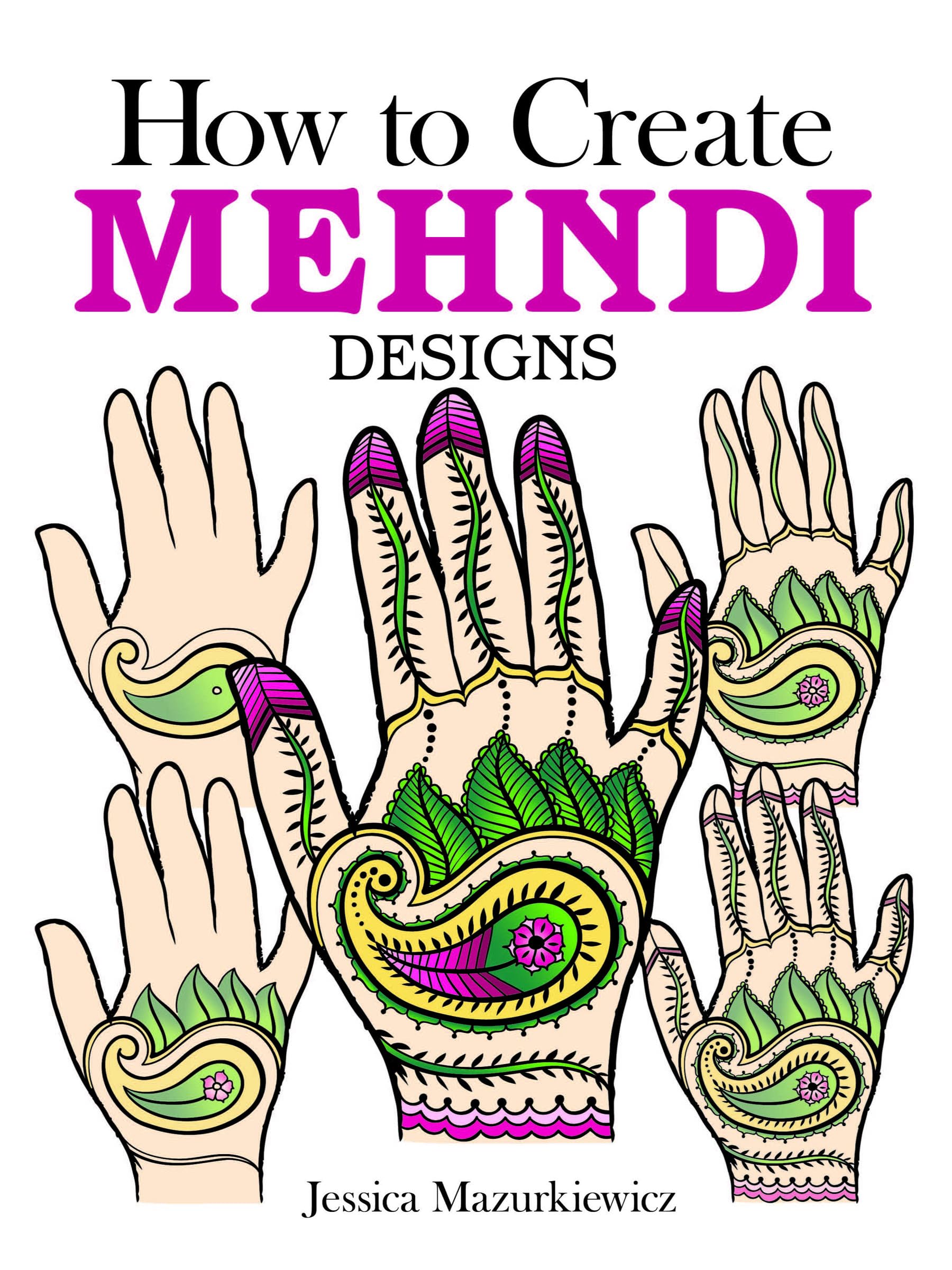 How to Create Mehndi Designs (Dover How to Draw),Used