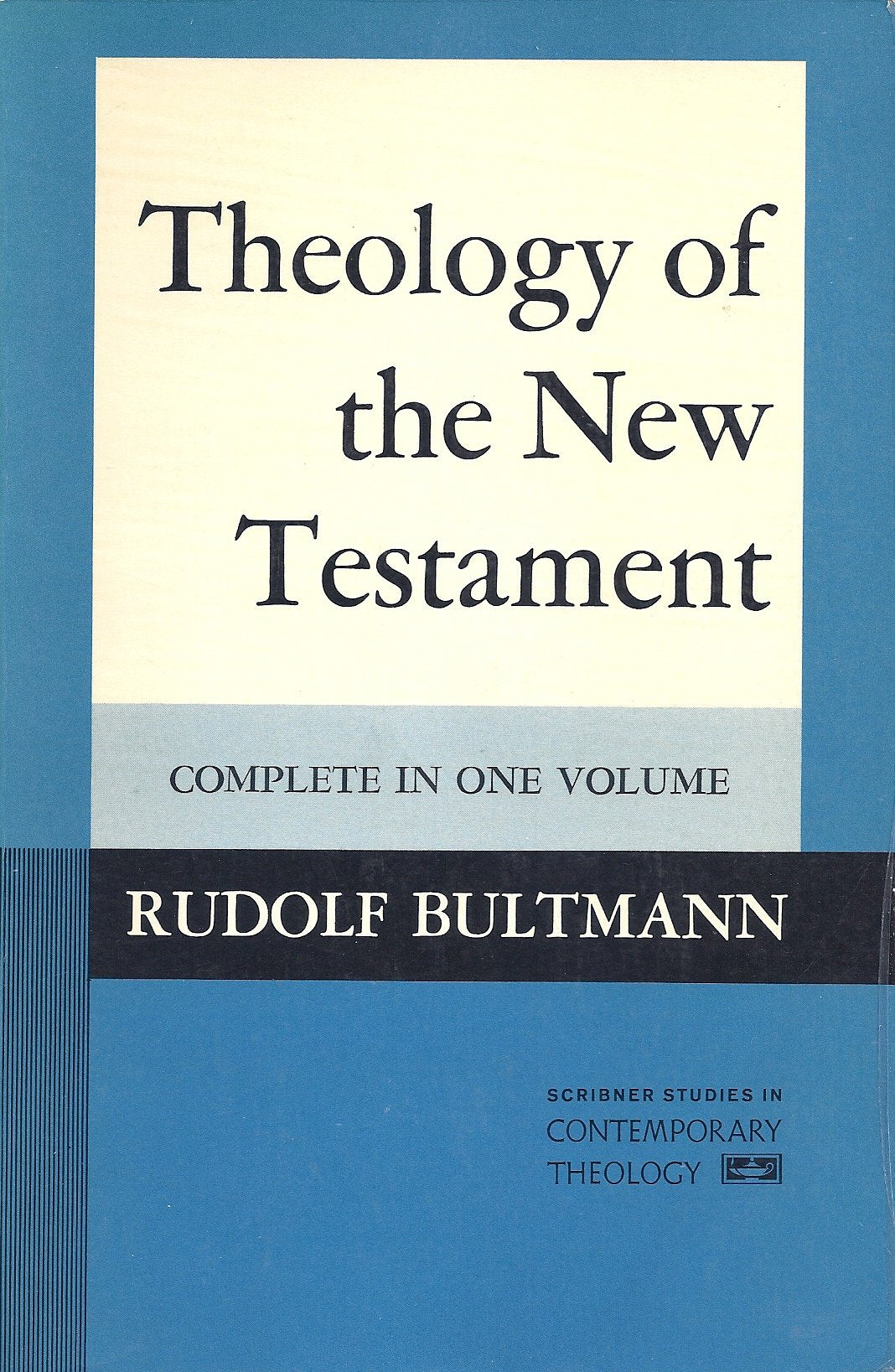 Theology of the New Testament: Complete in One Volume,New