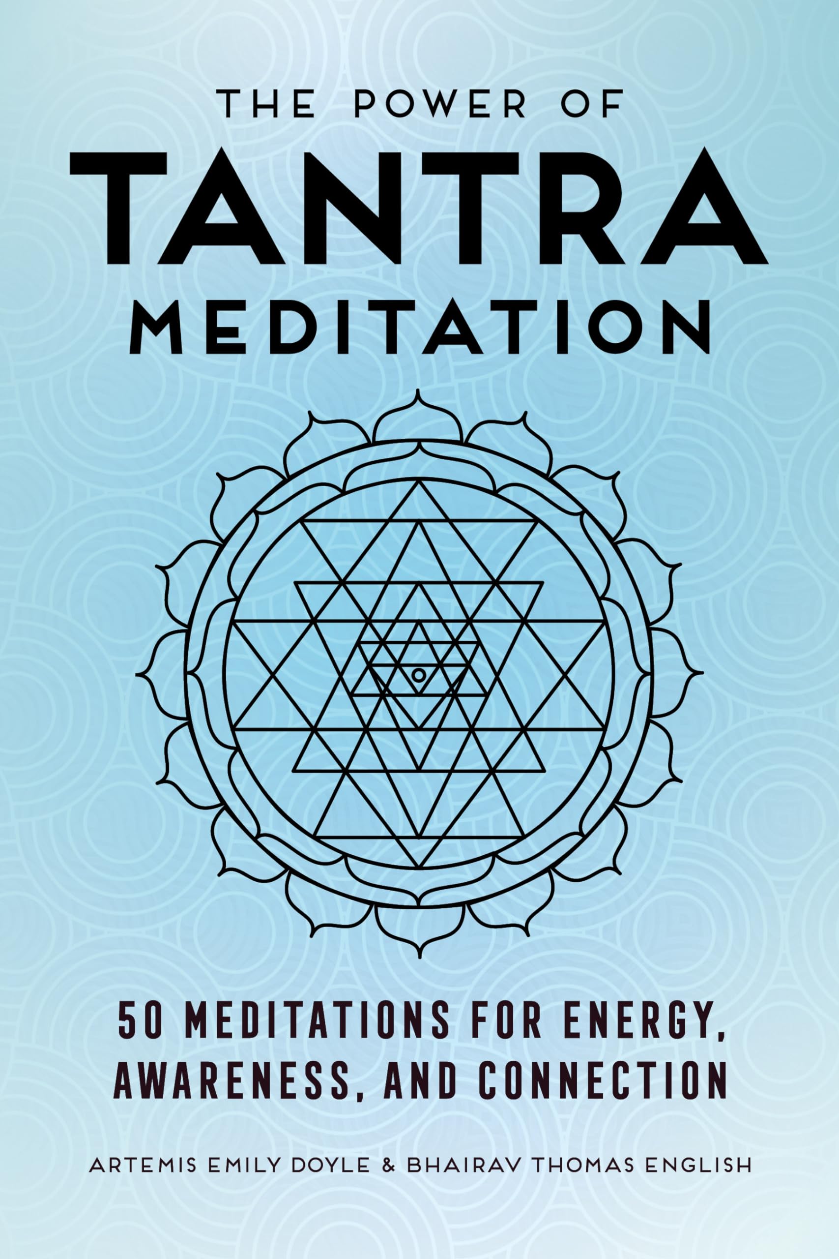 The Power of Tantra Meditation: 50 Meditations for Energy, Awareness, and Connection,Used