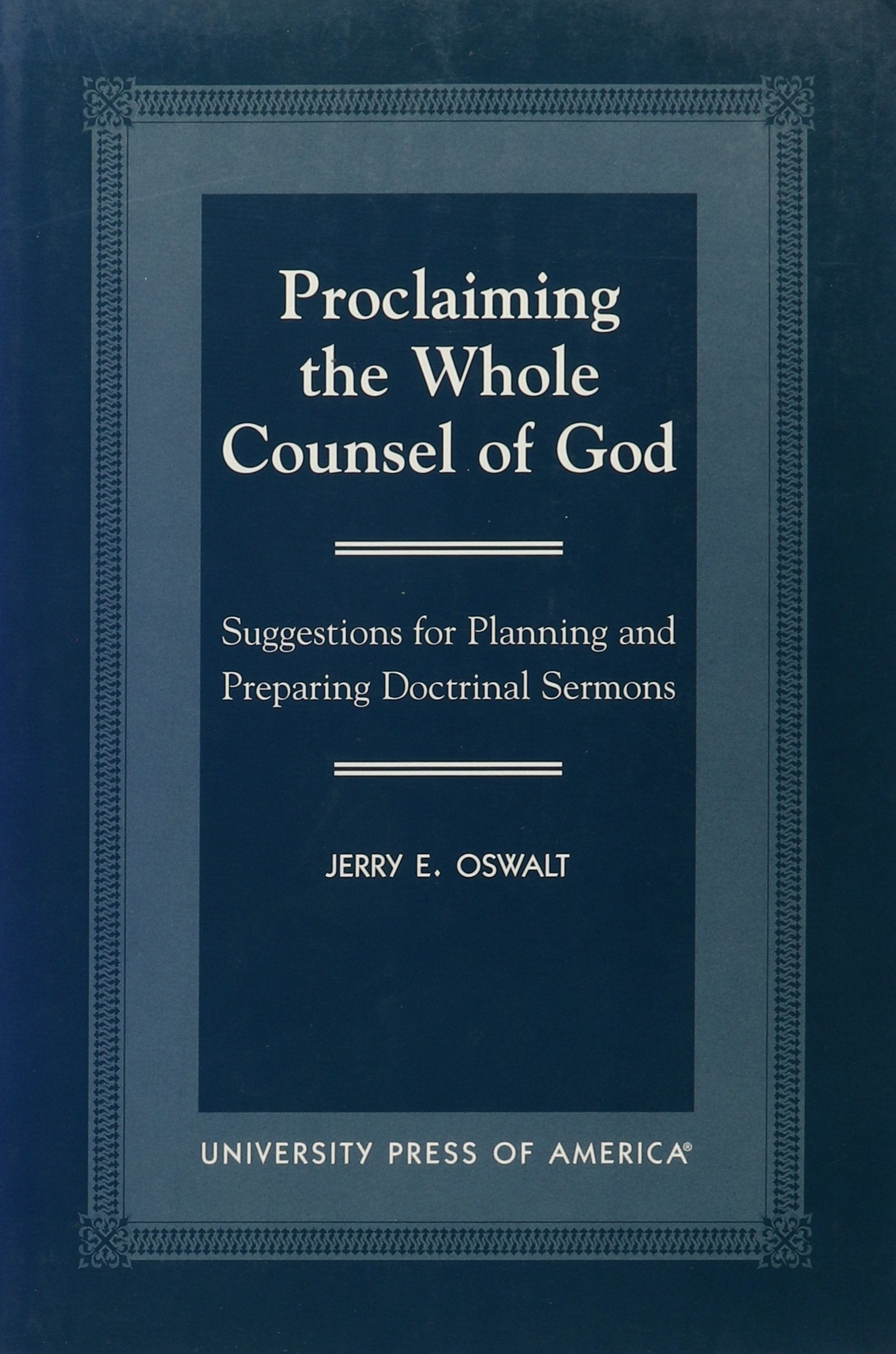 Proclaiming the Whole Counsel of God,Used