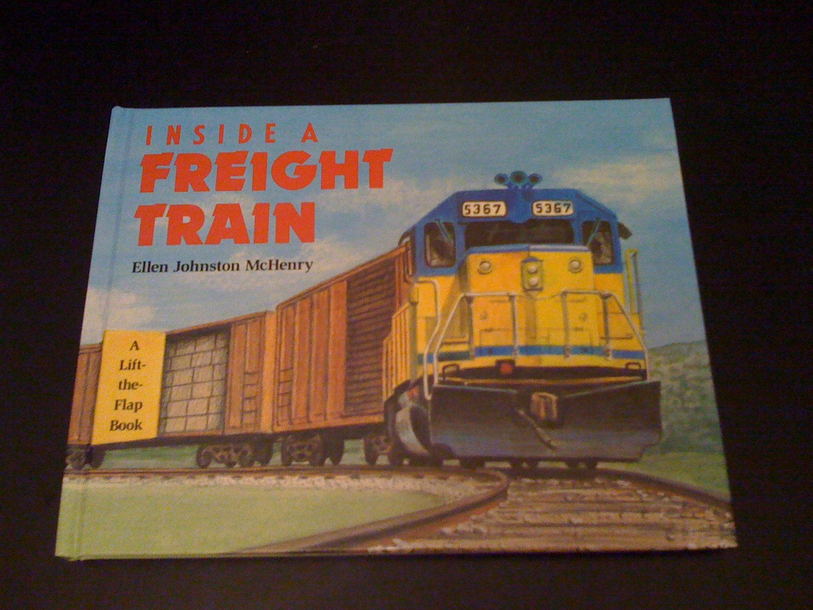 Inside a Freight Train (A LiftTheFlap Book),Used
