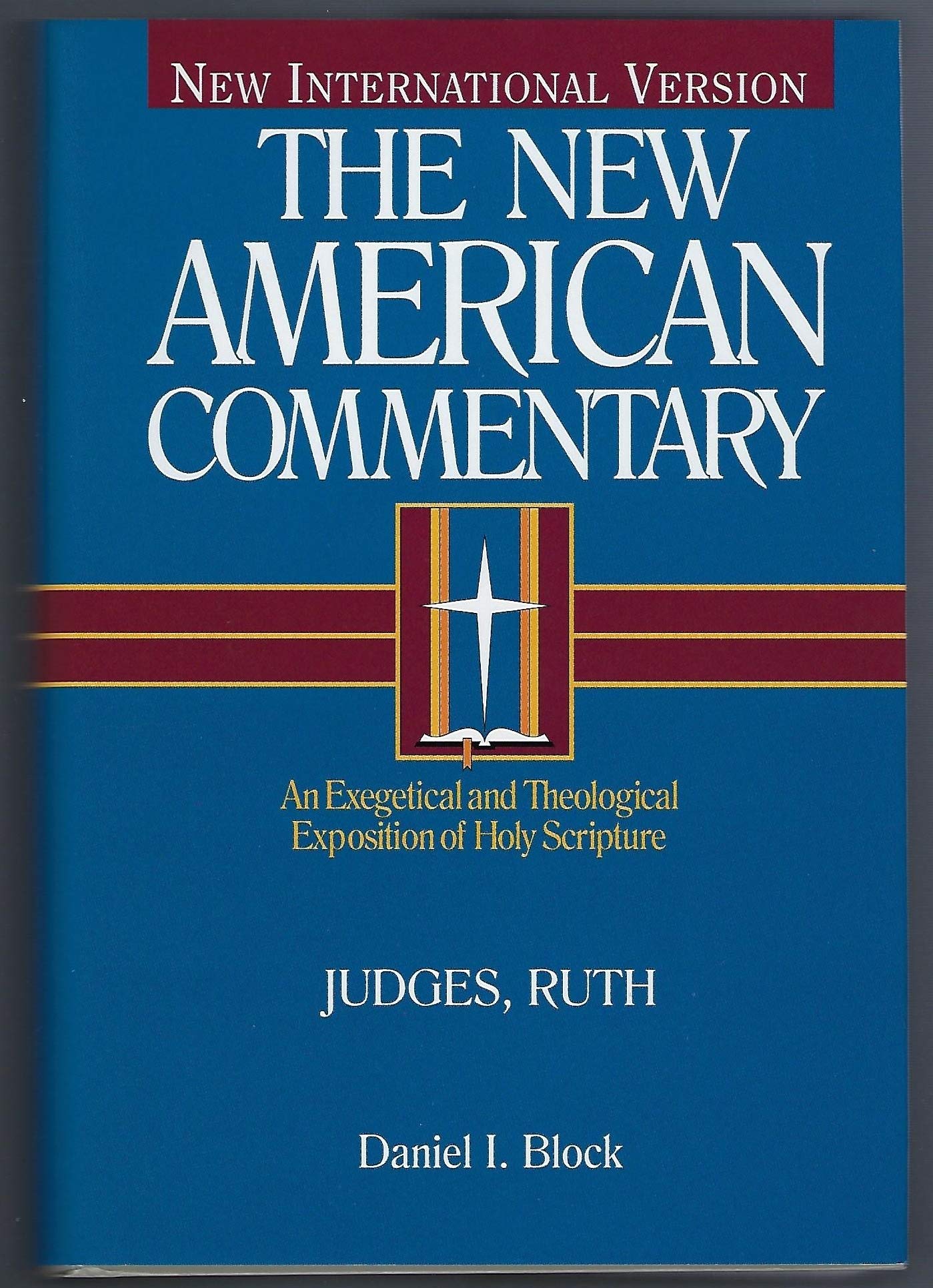 Judges, Ruth: An Exegetical And Theological Exposition Of Holy Scripture (Volume 6) (The New American Commentary),Used