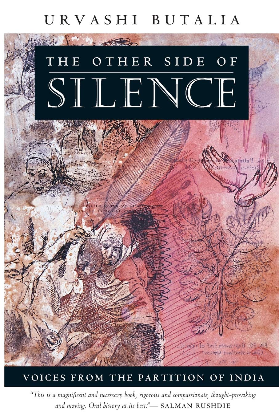 The Other Side of Silence: Voices from the Partition of India,Used