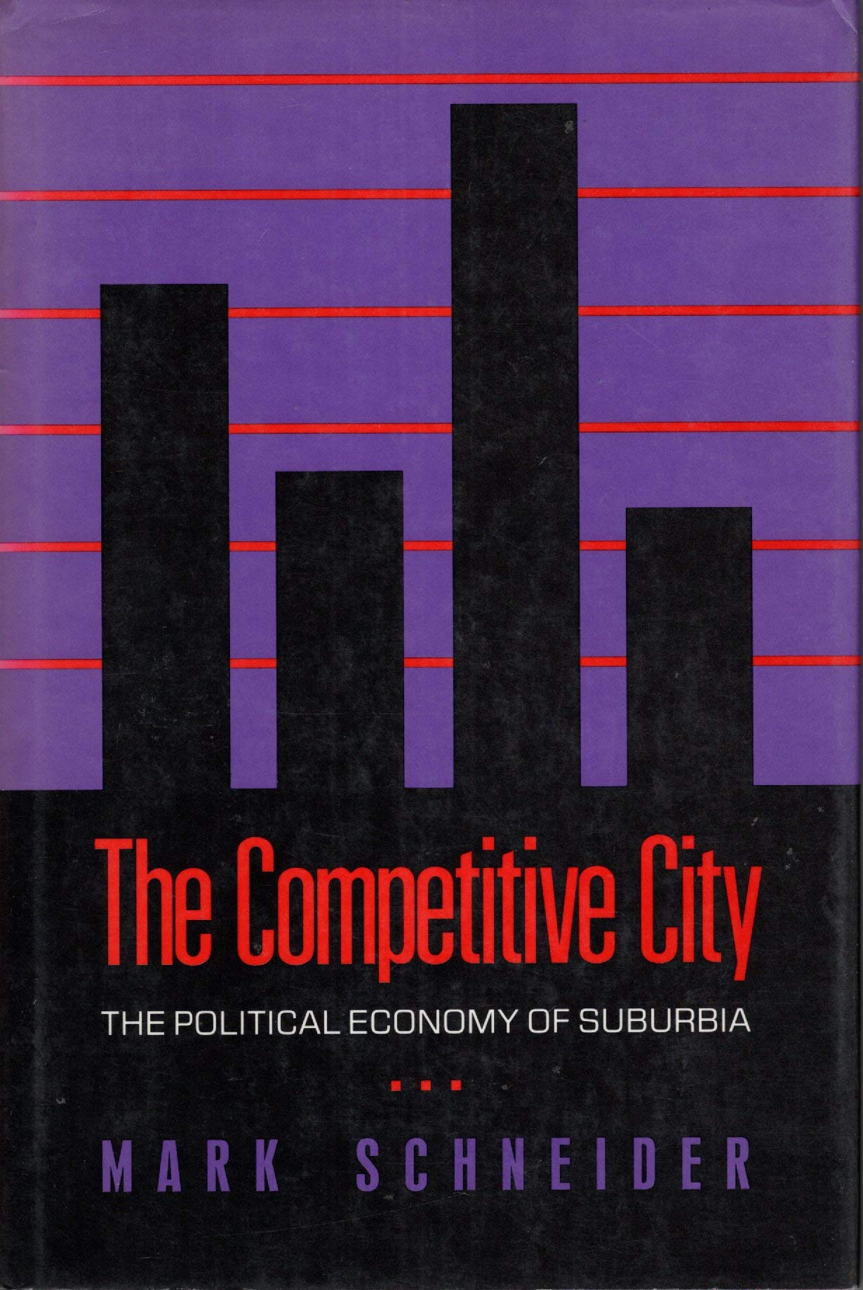 The Competitive City: The Political Economy of Suburbia (Pitt Series in Policy and Institutional Studies),Used
