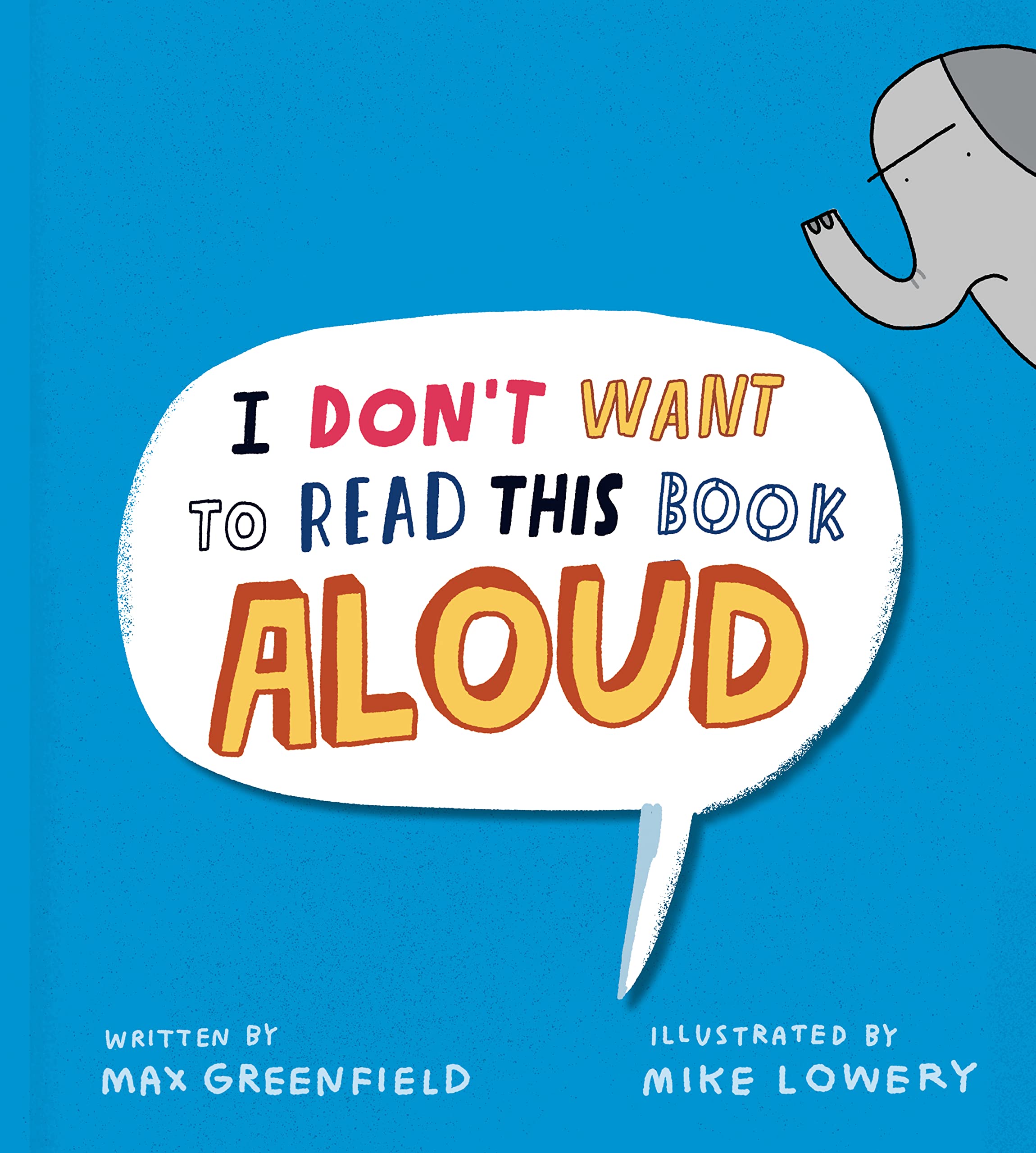 I Don'T Want To Read This Book Aloud,New