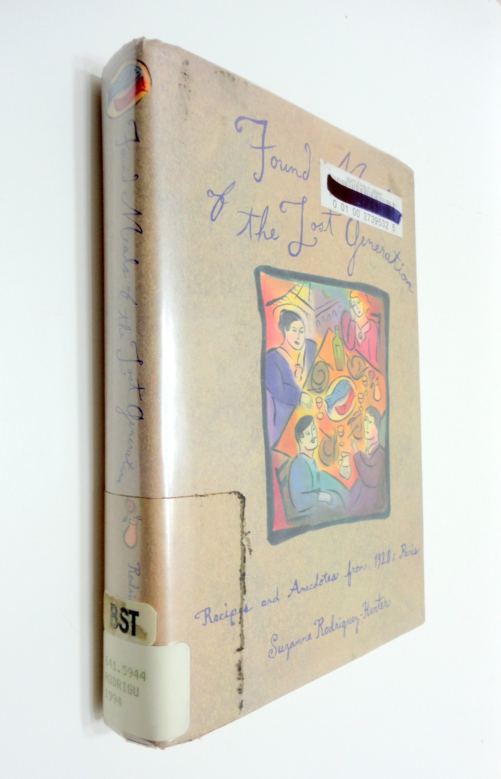 Found Meals of the Lost Generation: Recipes and Anecdotes from 1920's Paris,Used
