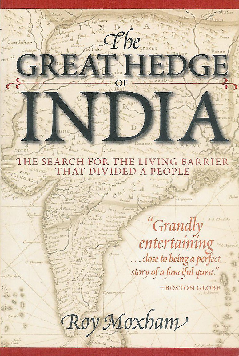 The Great Hedge of India: The Search for the Living Barrier that Divided a People,New