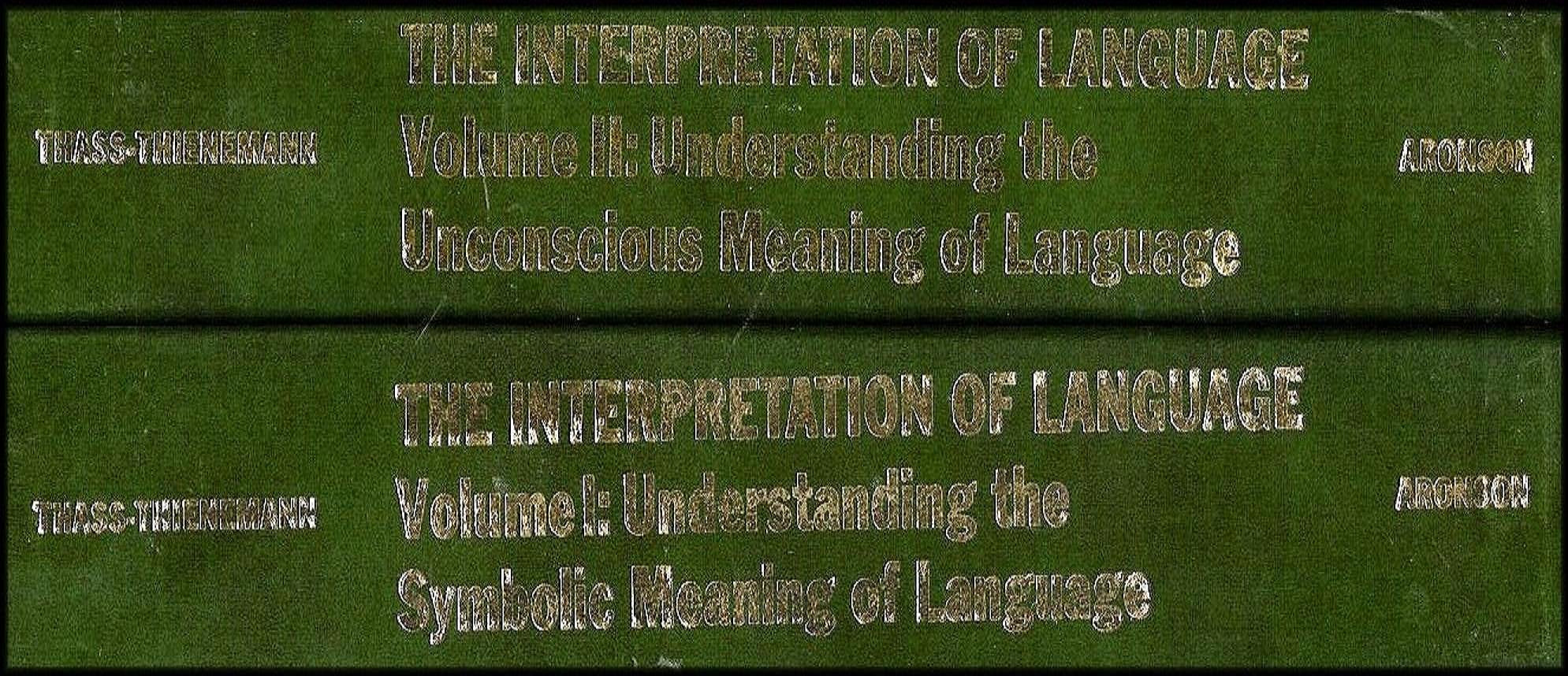 Understanding the Unconscious Meaning of Language (The Interpretation of Language, Vol. II),Used