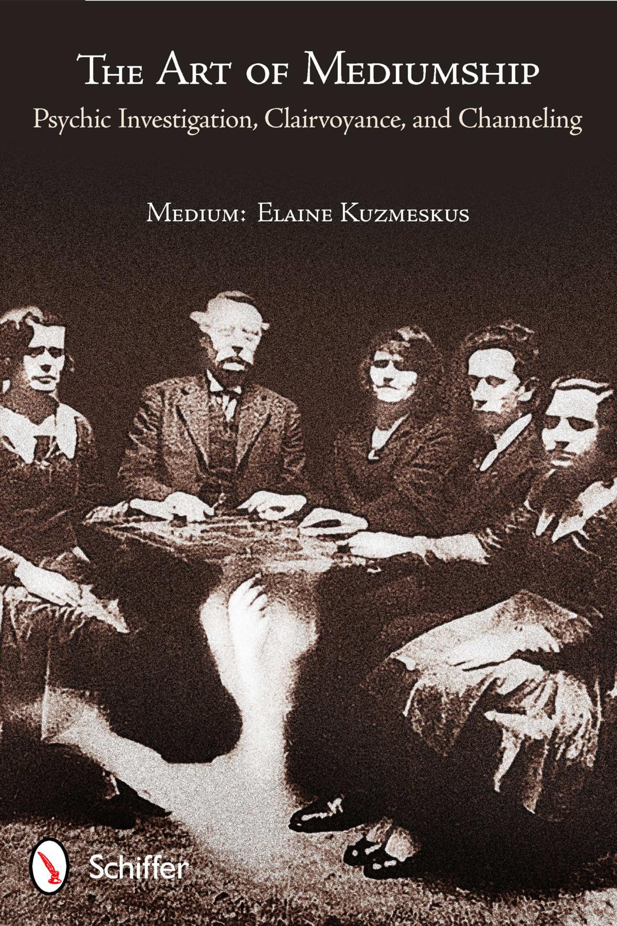 The Art Of Mediumship: Psychic Investigation, Clairvoyance, And Channeling