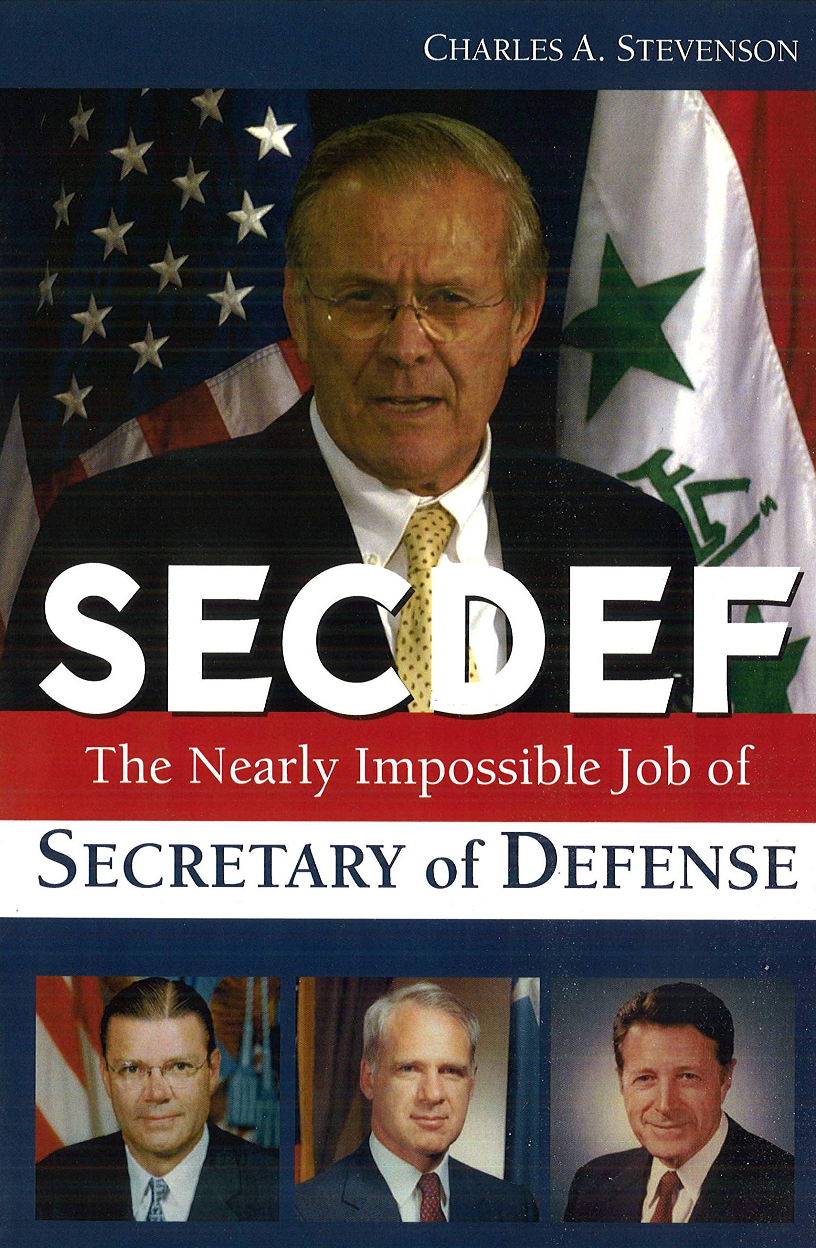 Secdef: The Nearly Impossible Job Of Secretary Of Defense,New