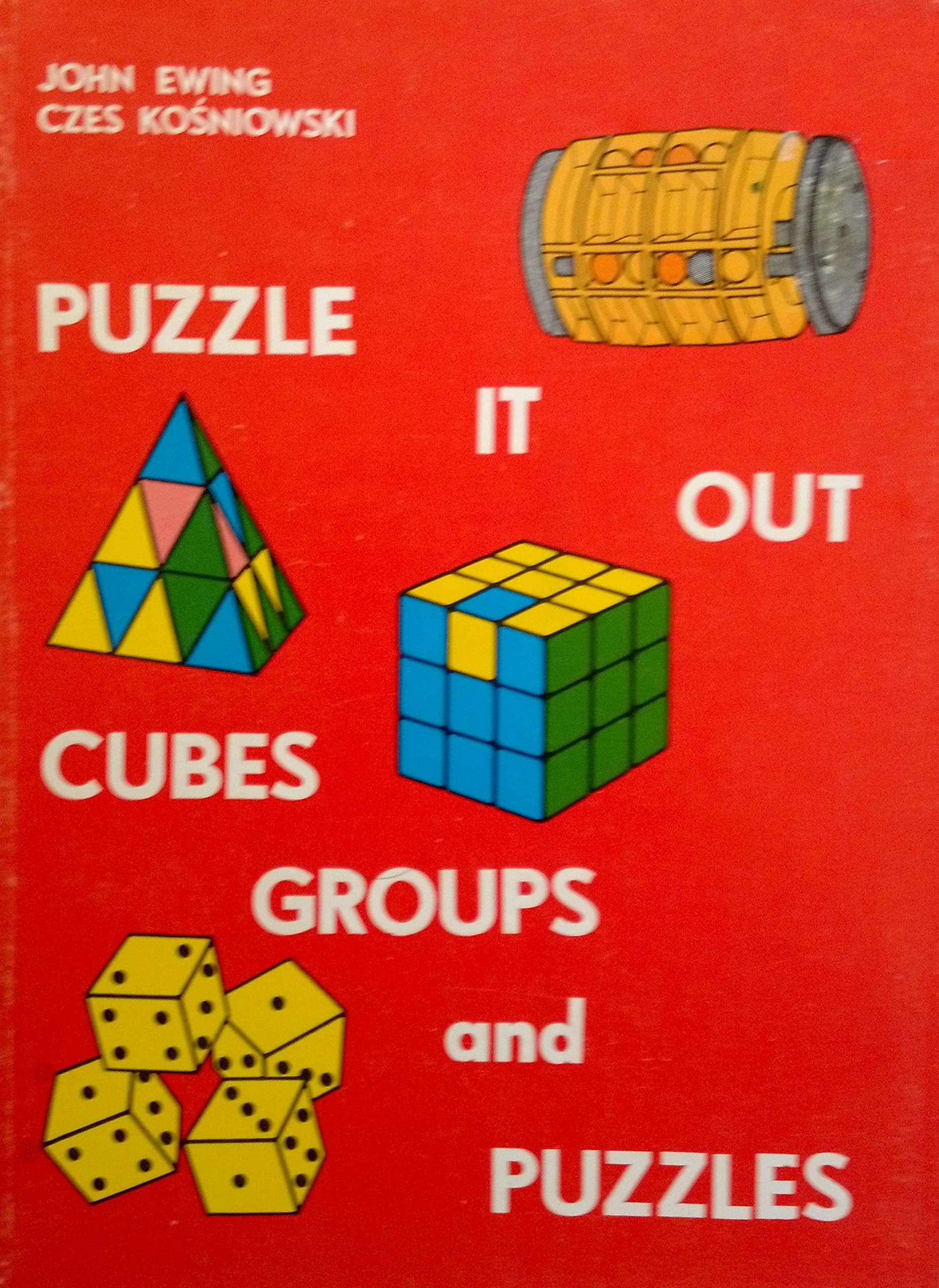 Puzzle It Out: Cubes, Groups and Puzzles,Used