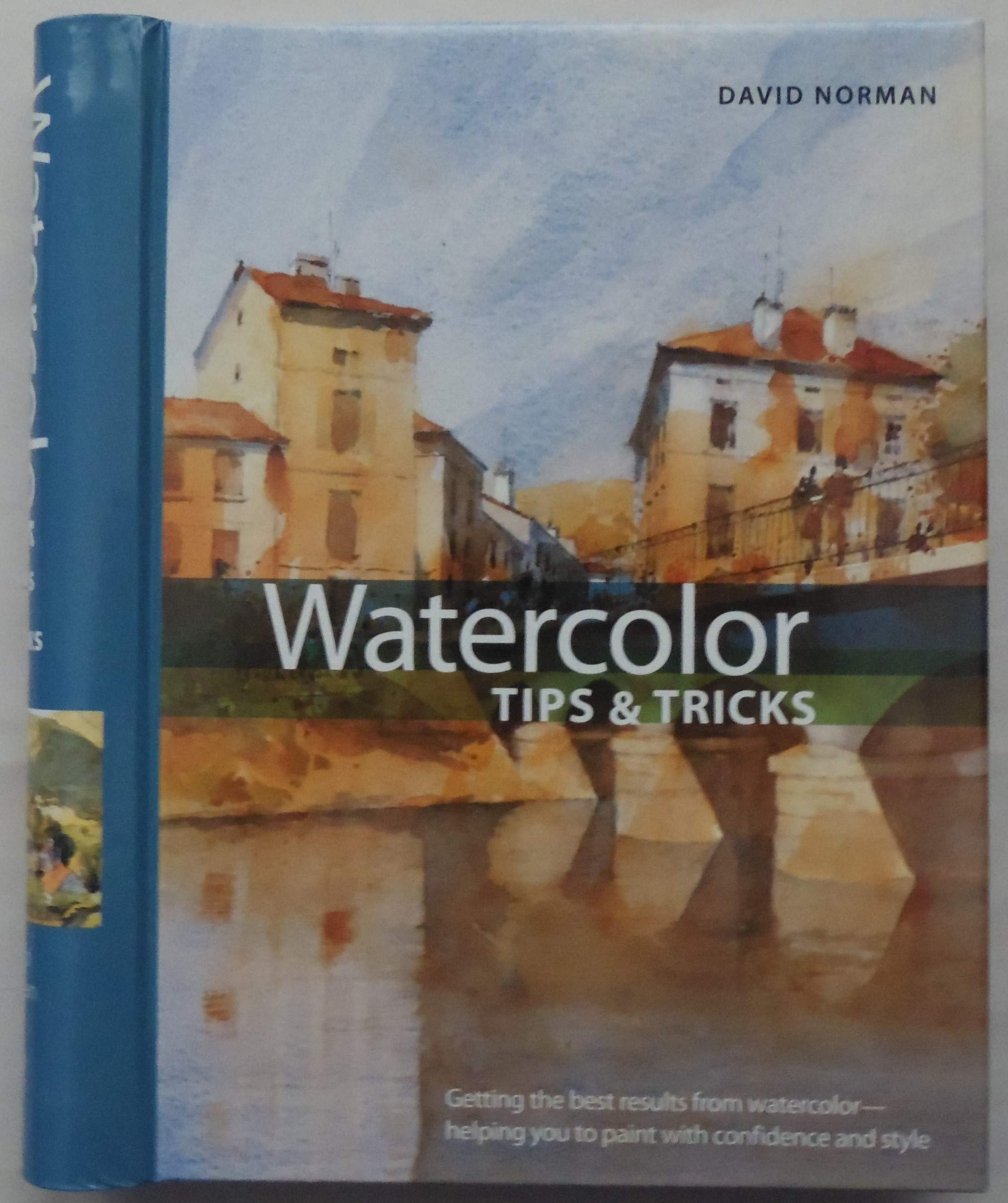 Watercolor Tips & Tricks (Artist'S Bibles)