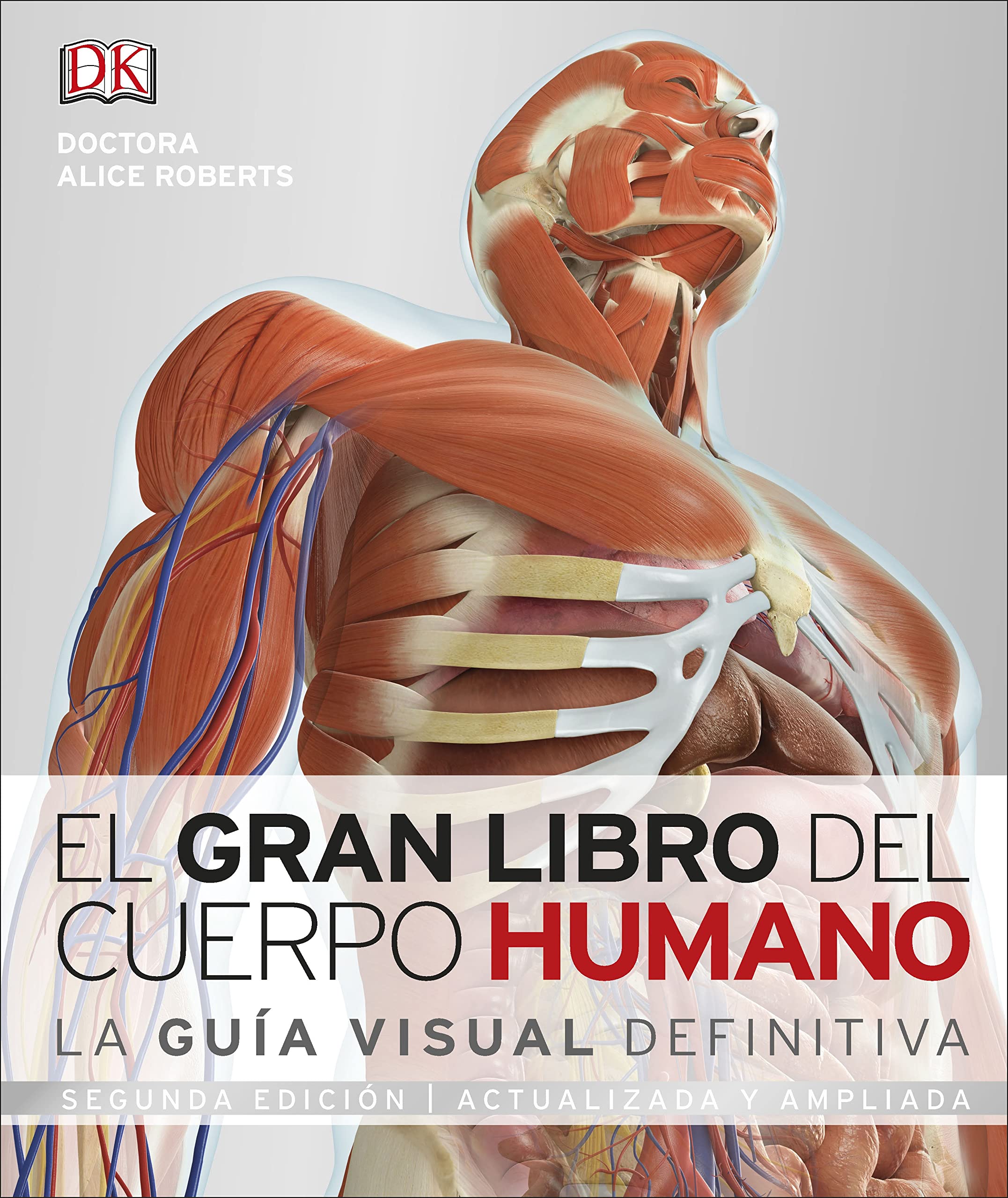 El gran libro del cuerpo humano (The Complete Human Body): Segunda edicin. Ampliada y actualizada (DK Human Body Guides) (Span,Used