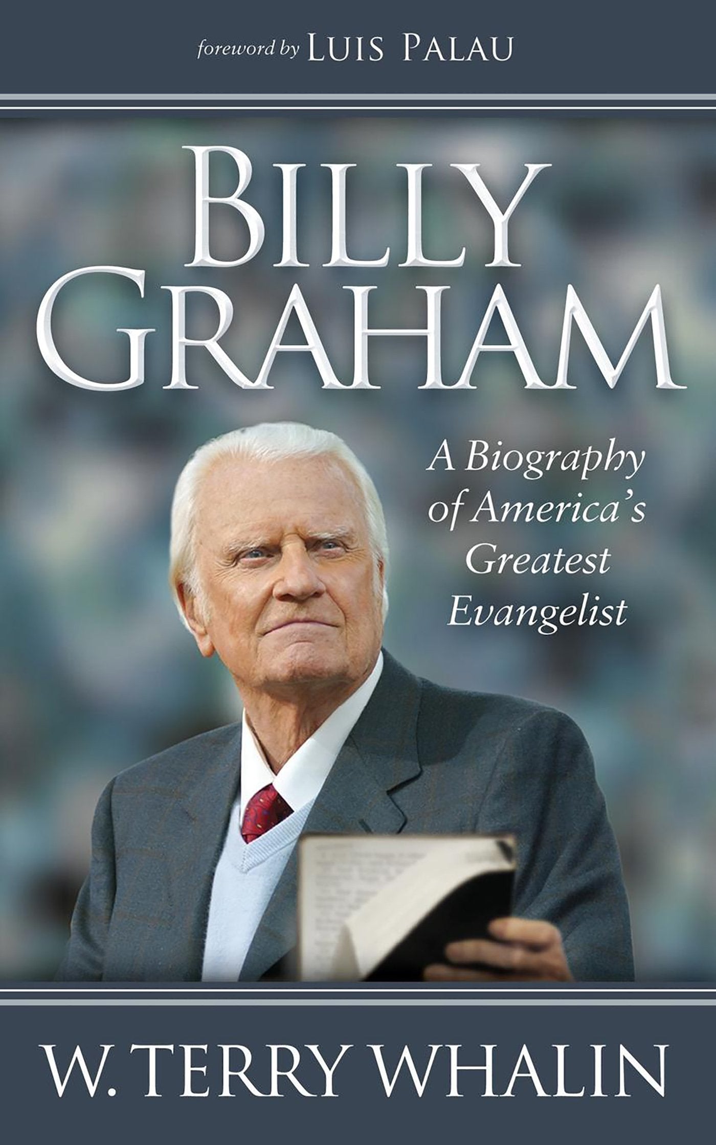 Billy Graham: A Biography Of America'S Greatest Evangelist,Used