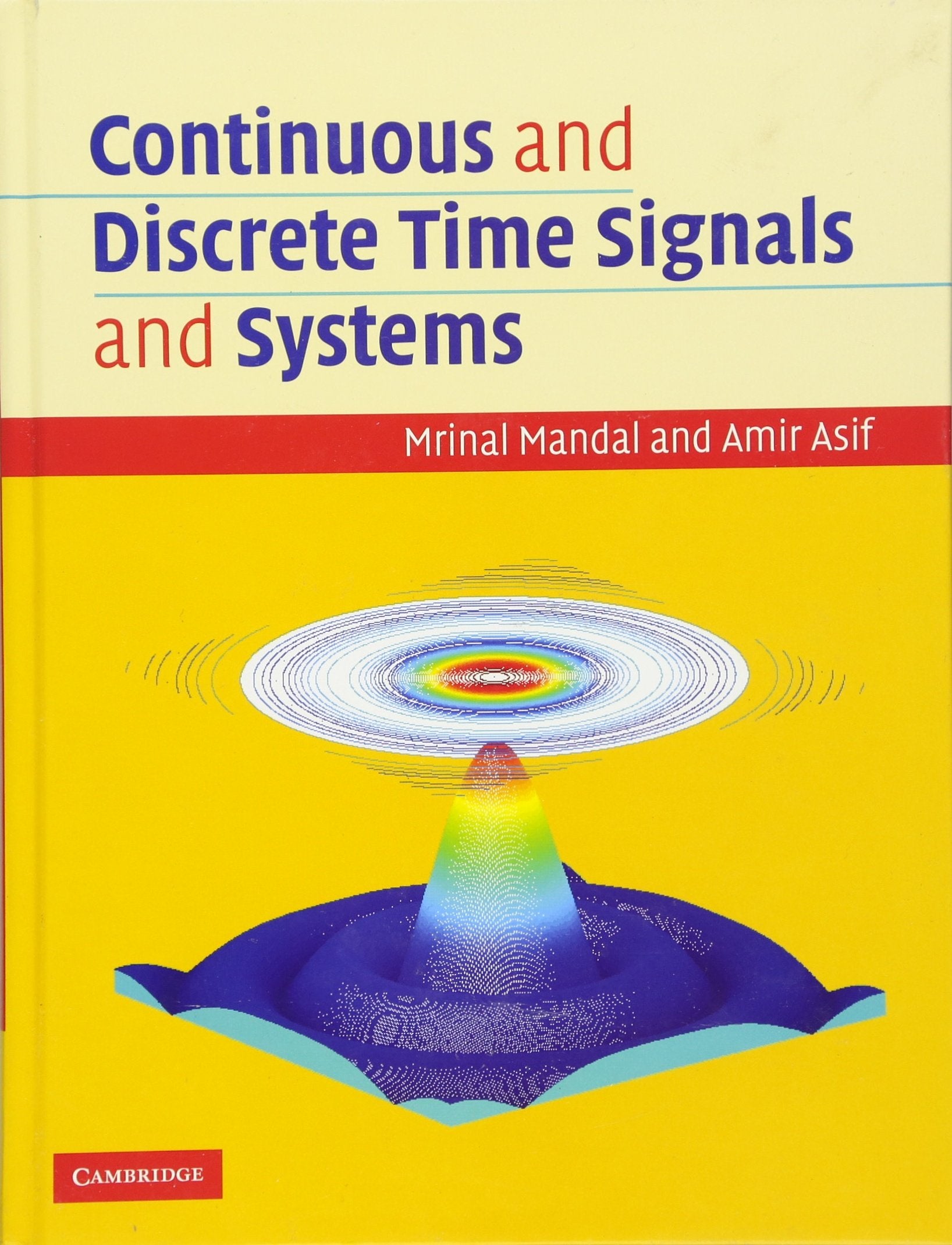 Continuous and Discrete Time Signals and Systems with CDROM,New