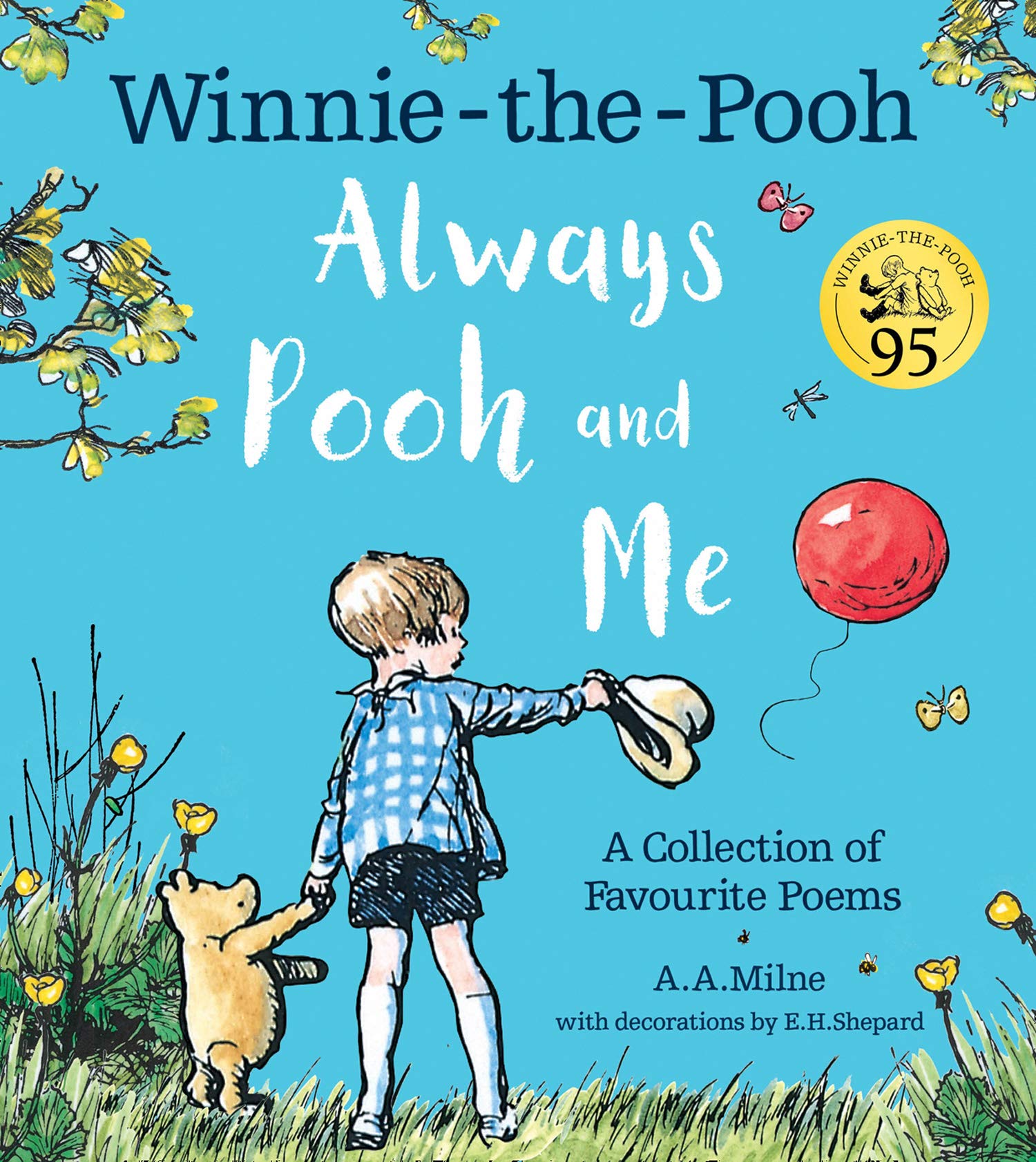 WinniethePooh: Always Pooh and Me: A Collection of Favourite Poems,Used