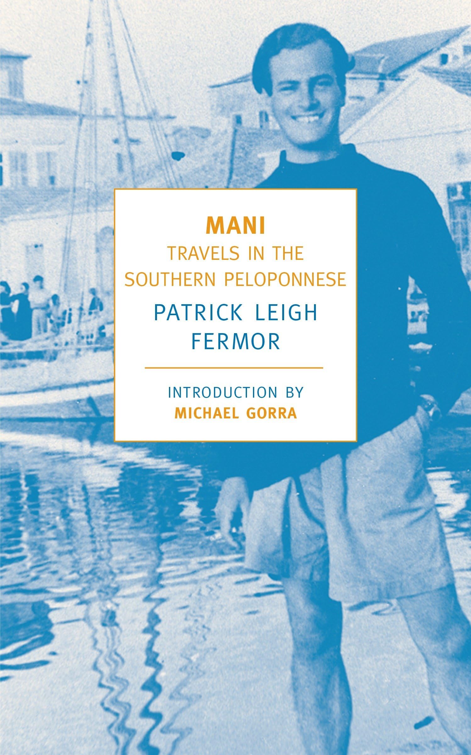 Mani: Travels in the Southern Peloponnese (New York Review Books Classics),Used