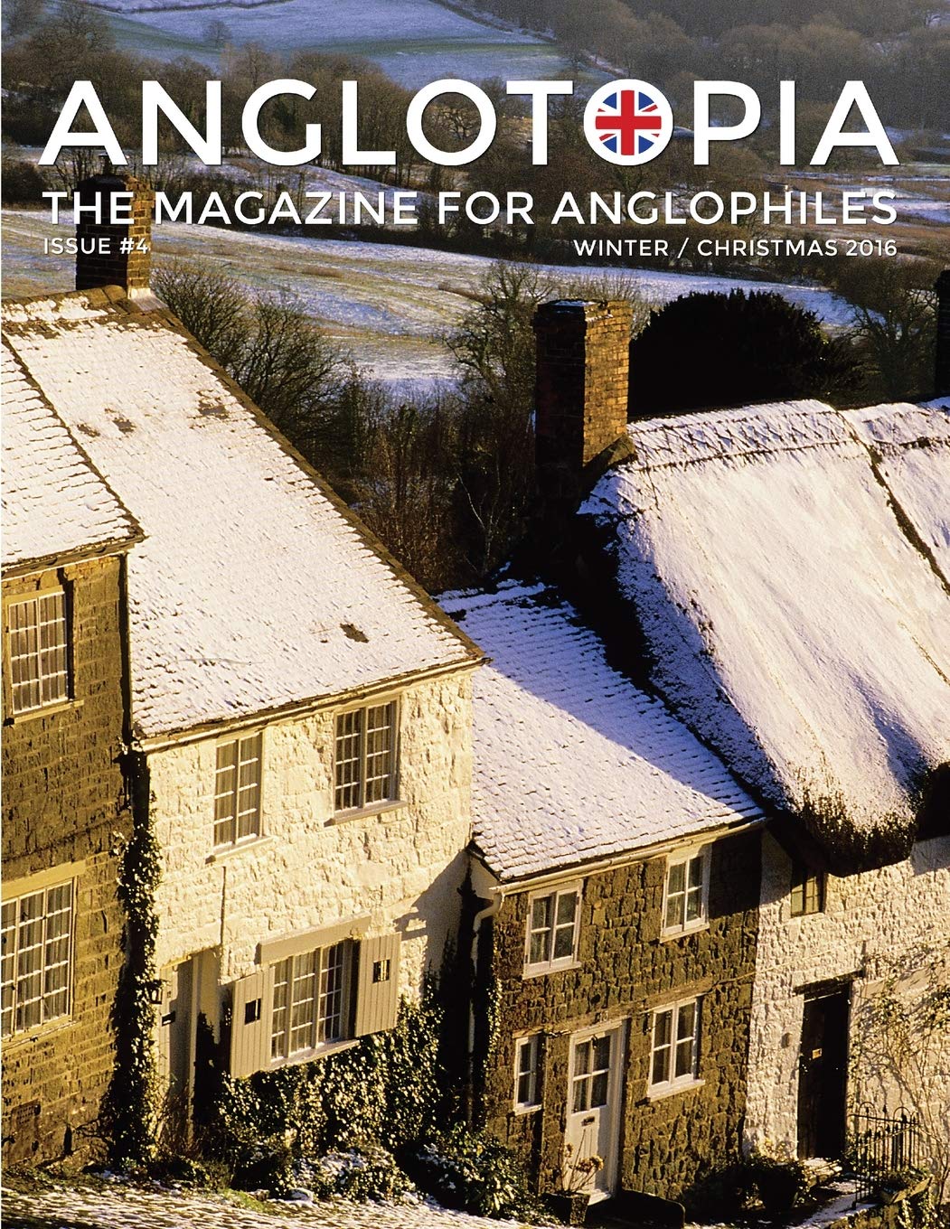 Anglotopia Magazine  Issue #4  The Christmas Issue, Dorset, Tolkien, Mini Cooper, Christmas in England, and More!  The Anglop,Used