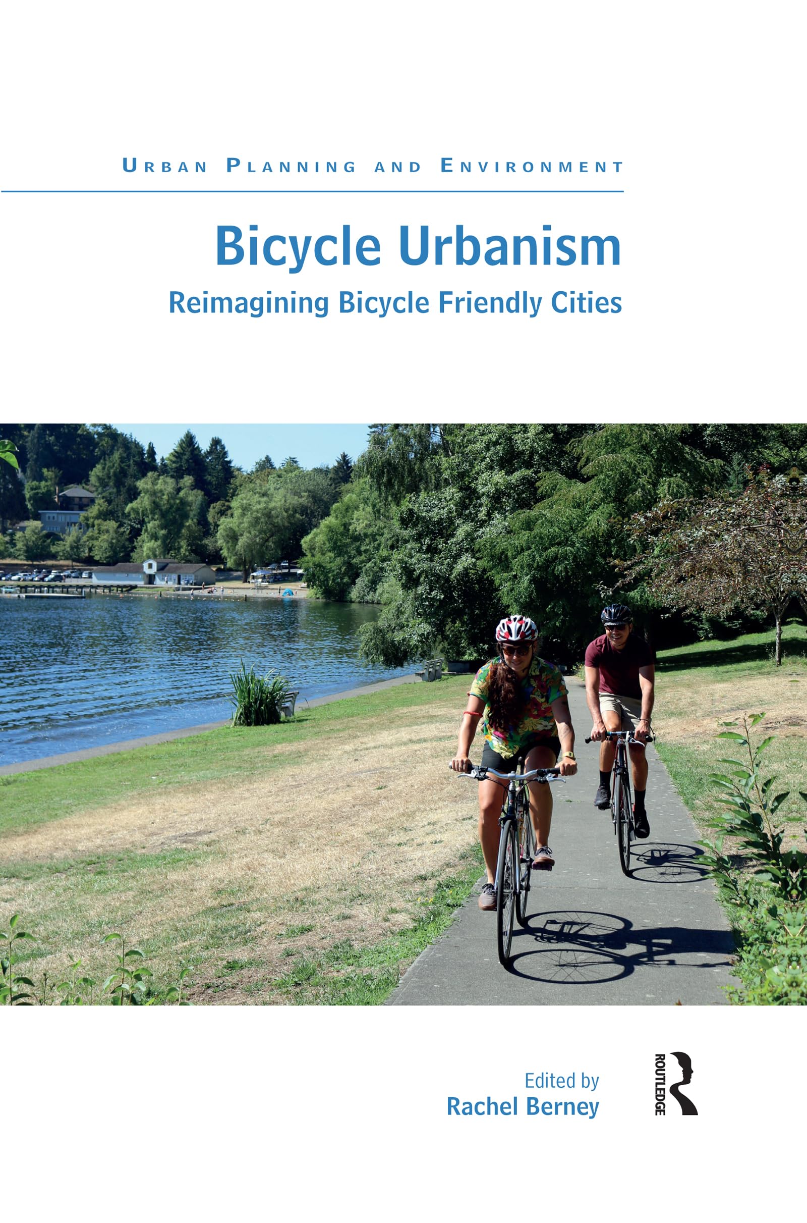 Bicycle Urbanism: Reimagining Bicycle Friendly Cities (Urban Planning and Environment),Used