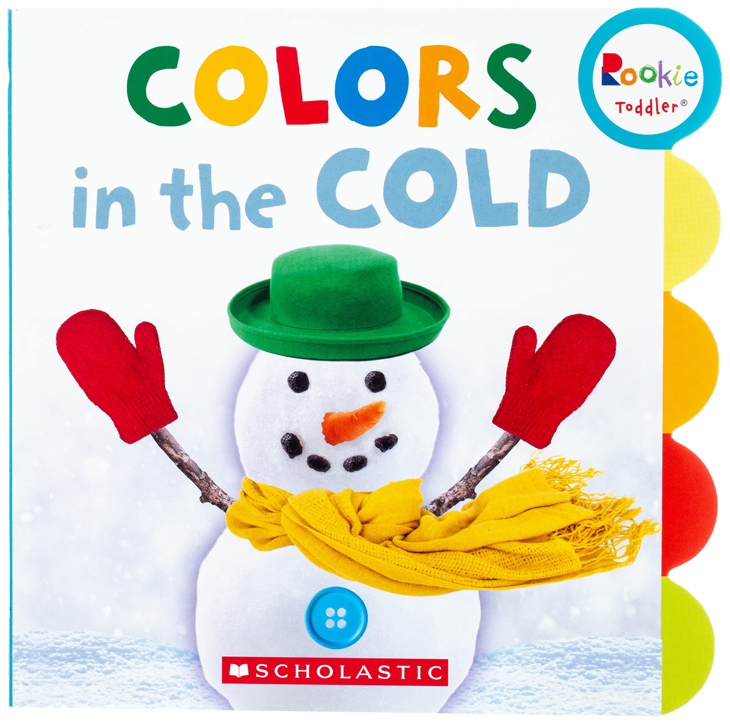 Colors In The Cold (Rookie Toddler)