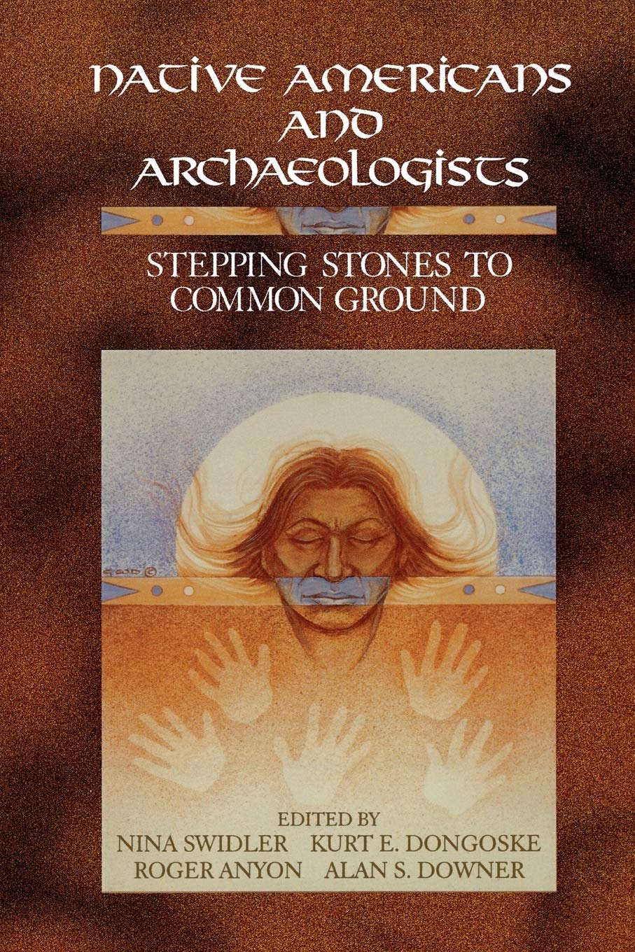 Native Americans and Archaeologists: Stepping Stones to Common Ground (Society for American Archaeology),Used