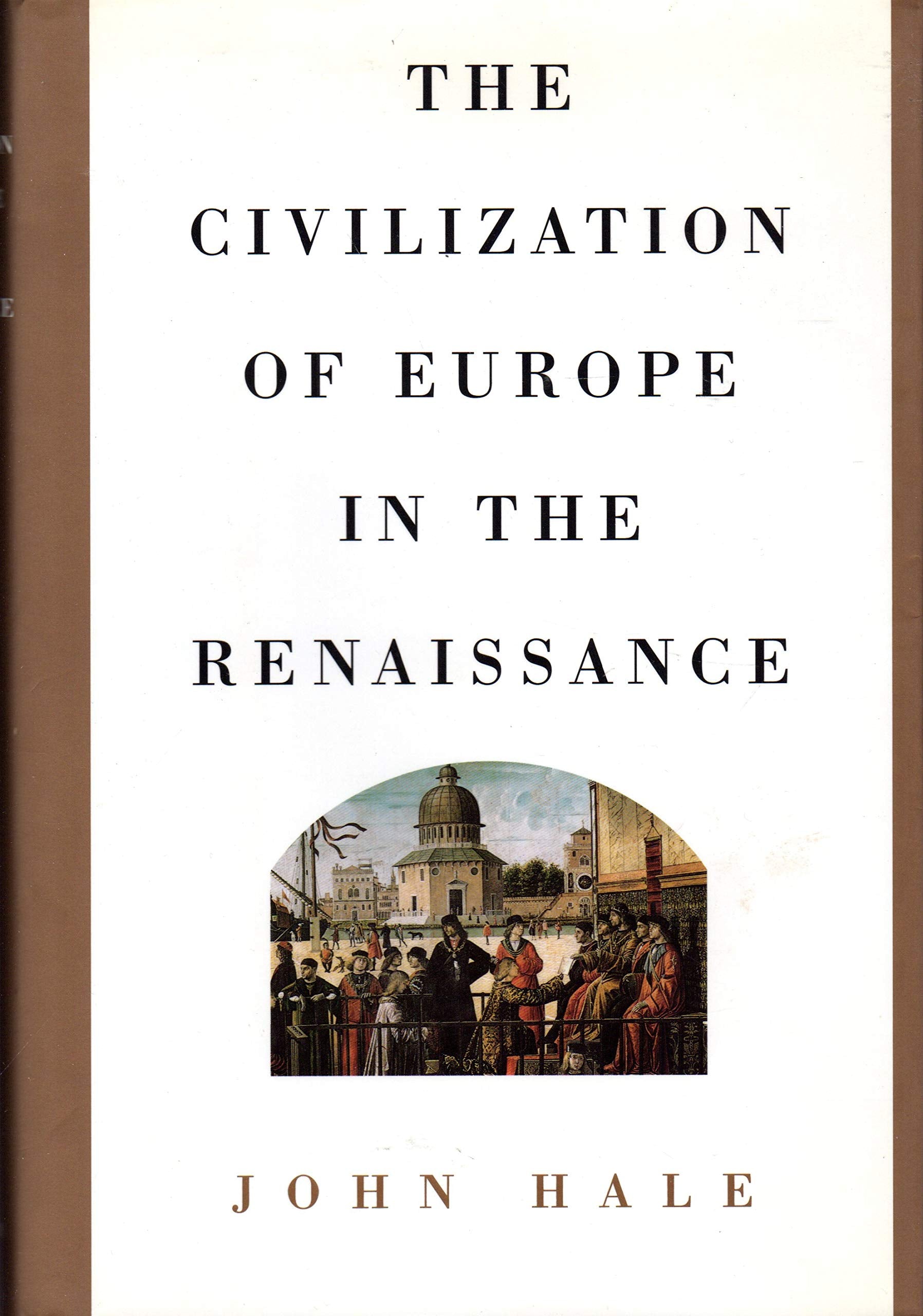 The Civilization Of Europe In The Renaissance,Used