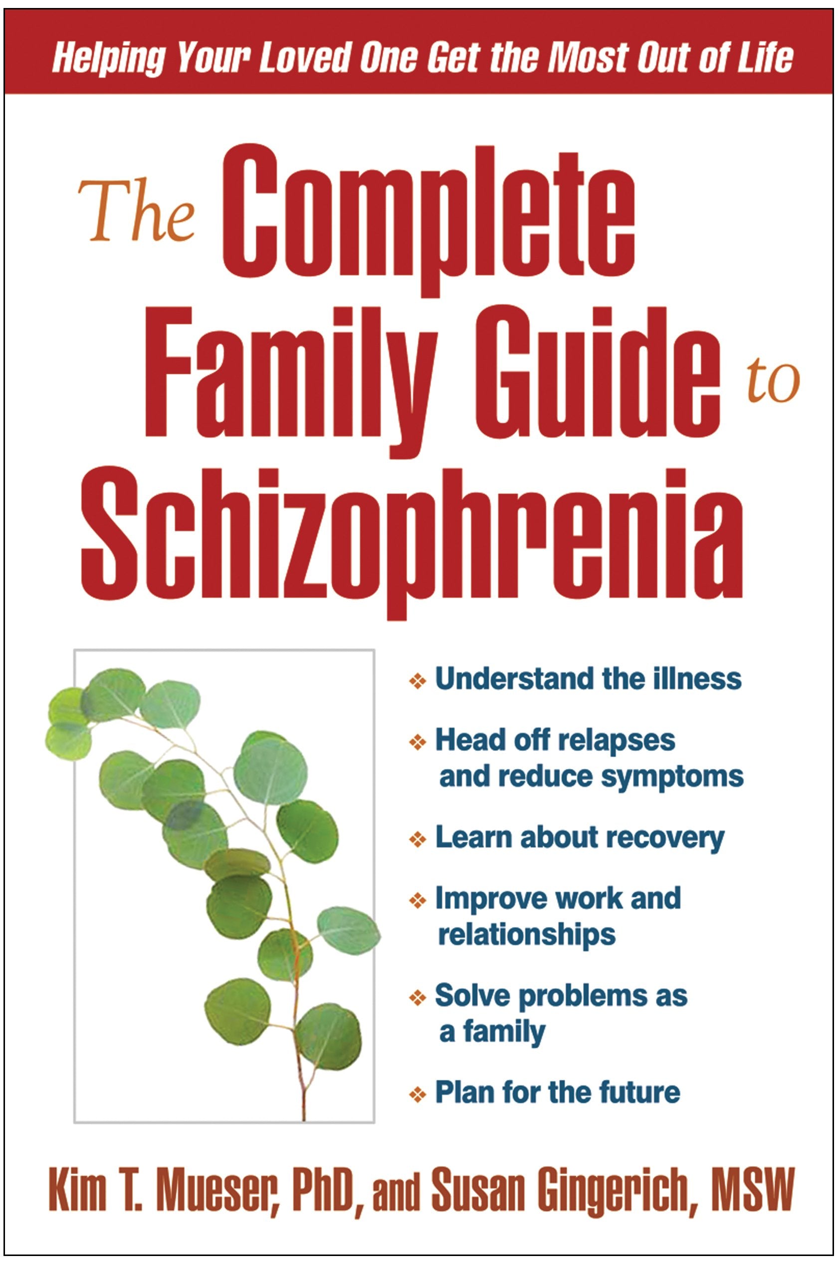 The Complete Family Guide to Schizophrenia: Helping Your Loved One Get the Most Out of Life,Used