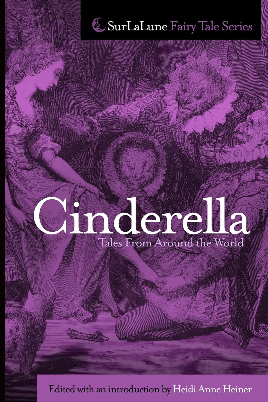 Cinderella Tales From Around The World (Surlalune Fairy Tale Series),Used