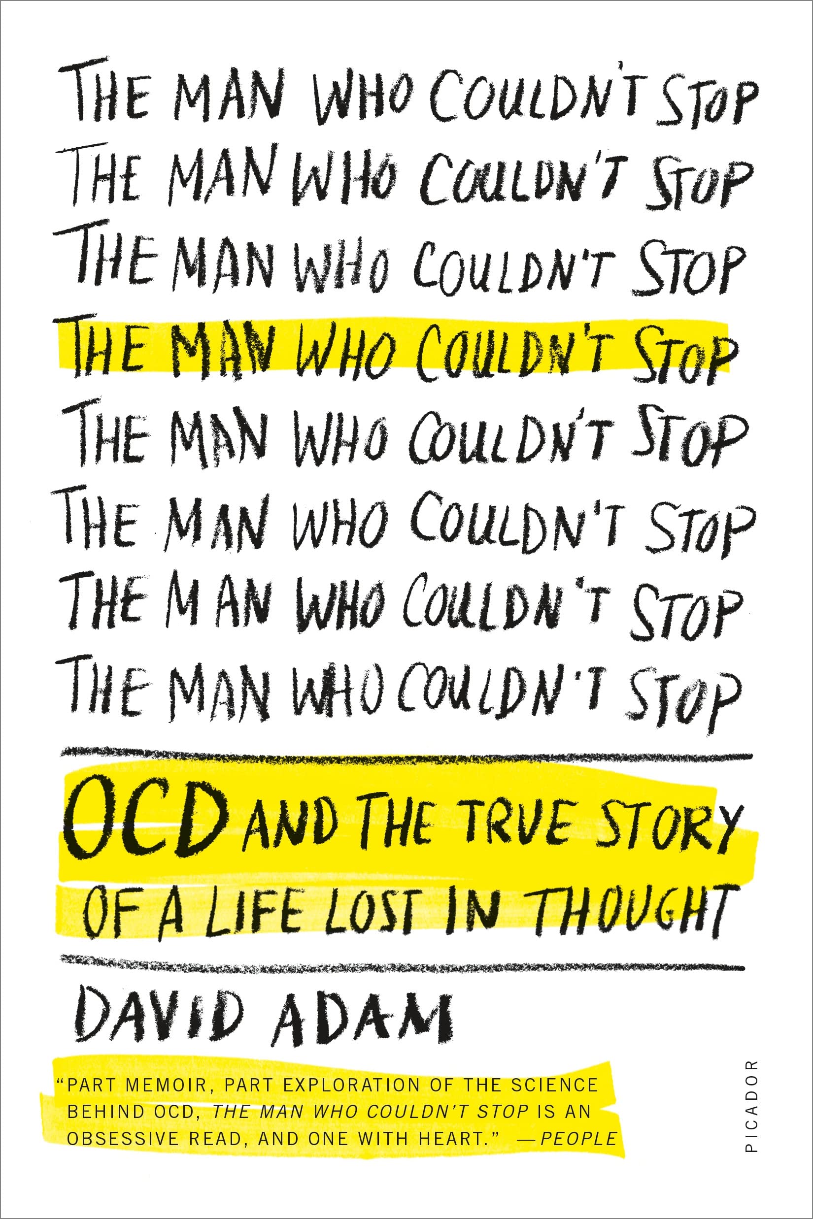 The Man Who Couldn't Stop: OCD and the True Story of a Life Lost in Thought,Used