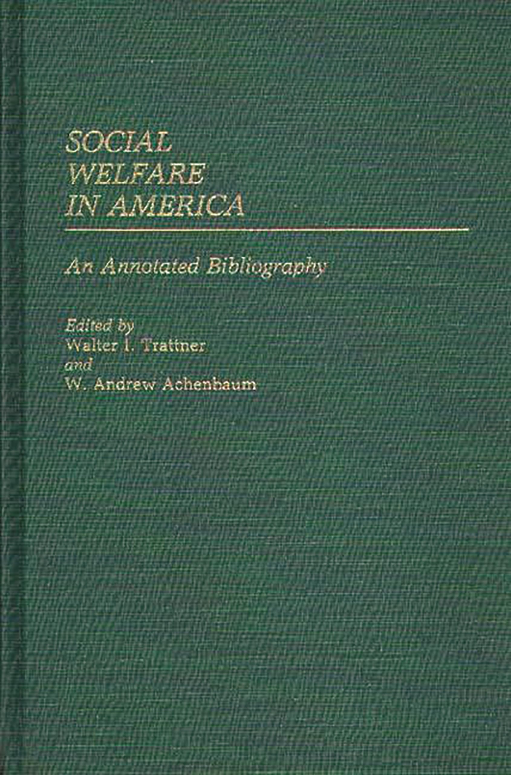 Social Welfare In America: An Annotated Bibliography,Used