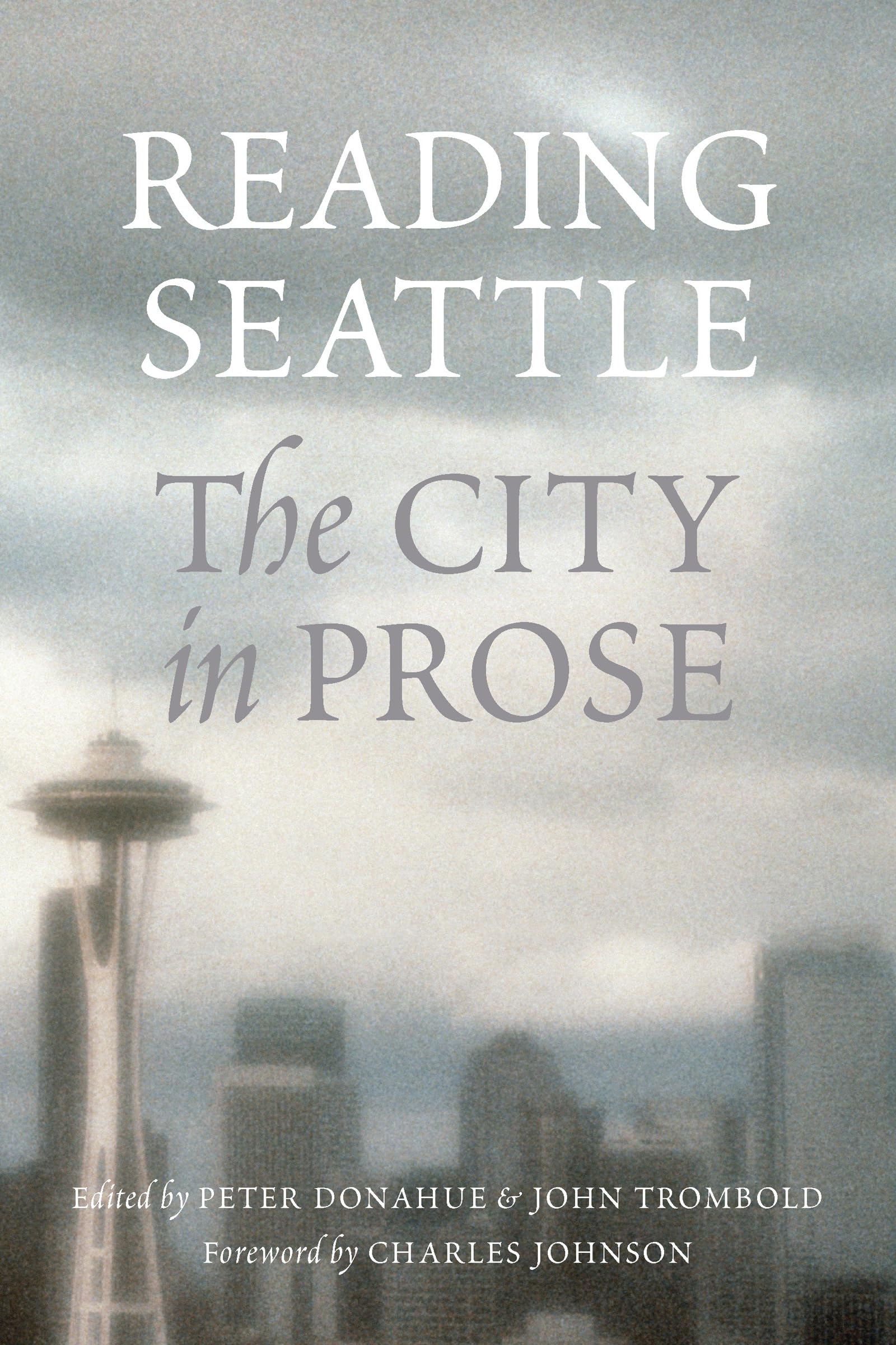 Reading Seattle: The City In Prose,Used