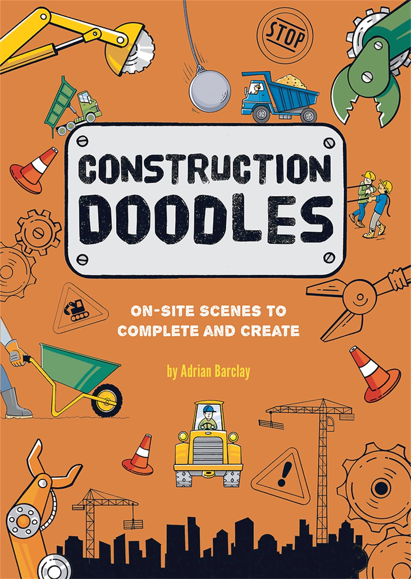 Construction Doodles: Onsite Scenes To Complete And Create