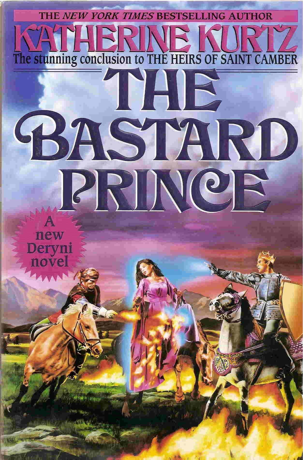 Bastard Prince: Volume III of The Heirs of Saint Camber (The Heirs of Saint Camber, Vol 3),New