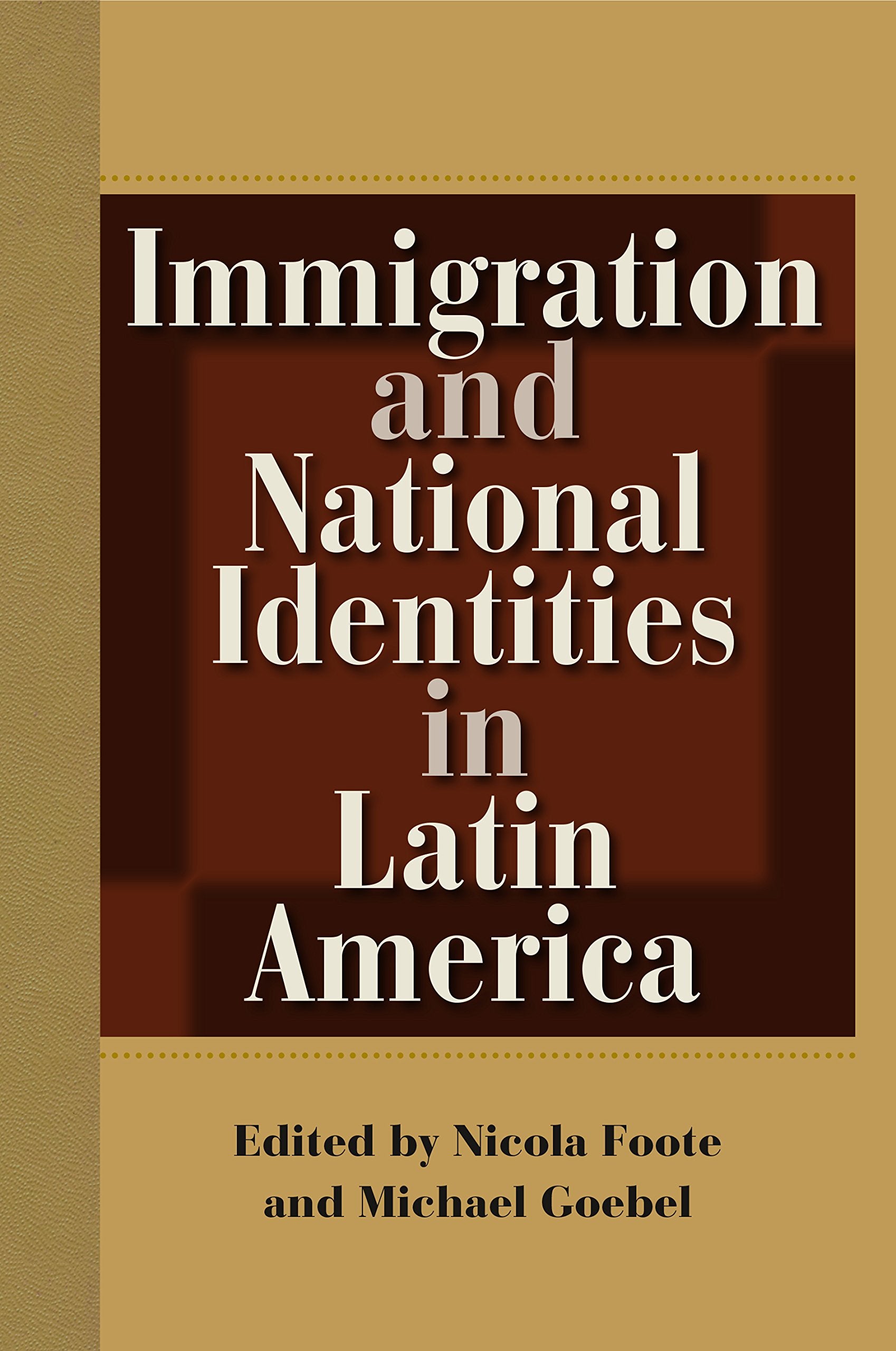 Immigration And National Identities In Latin America,Used