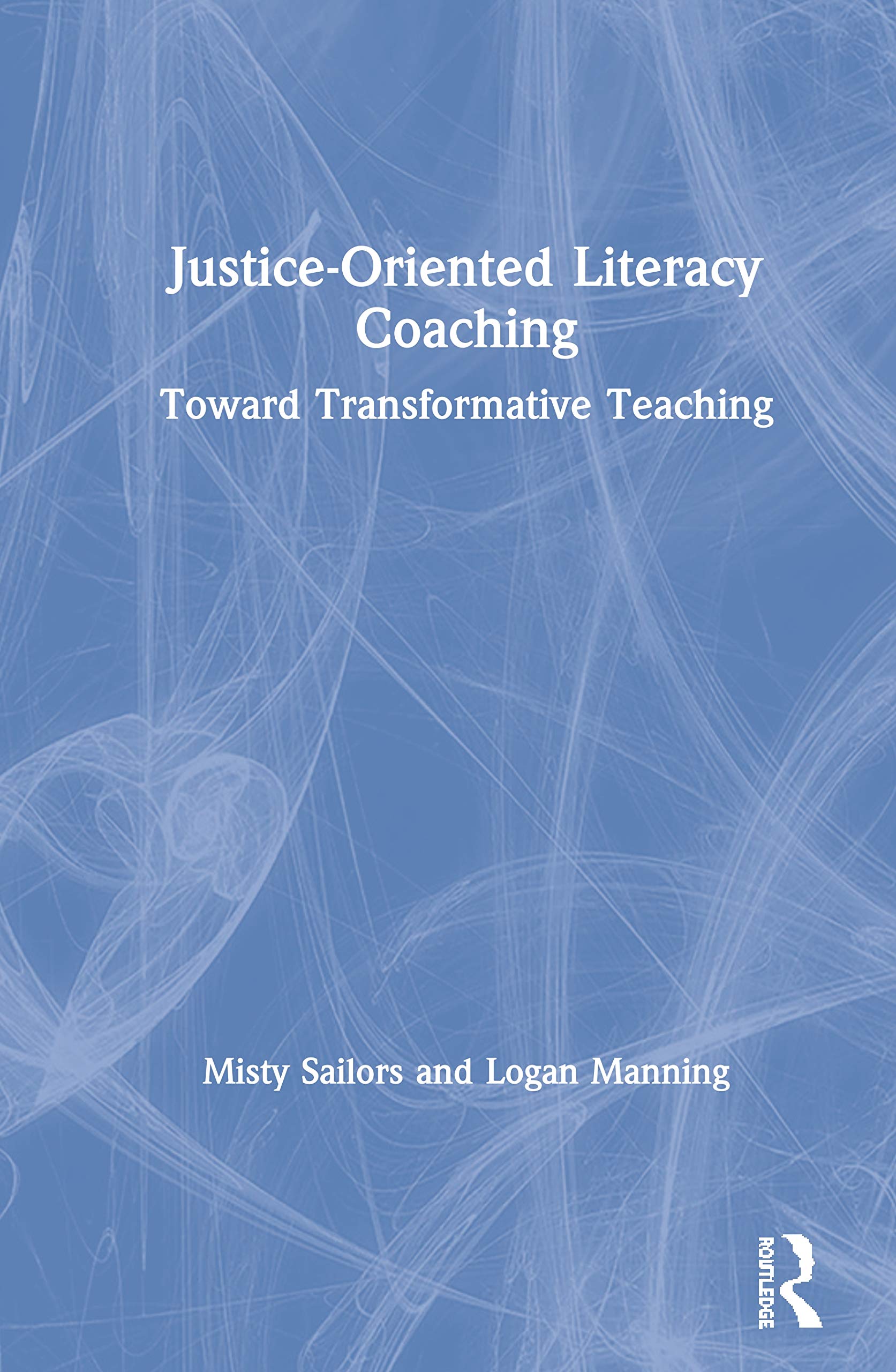 JusticeOriented Literacy Coaching: Toward Transformative Teaching,Used