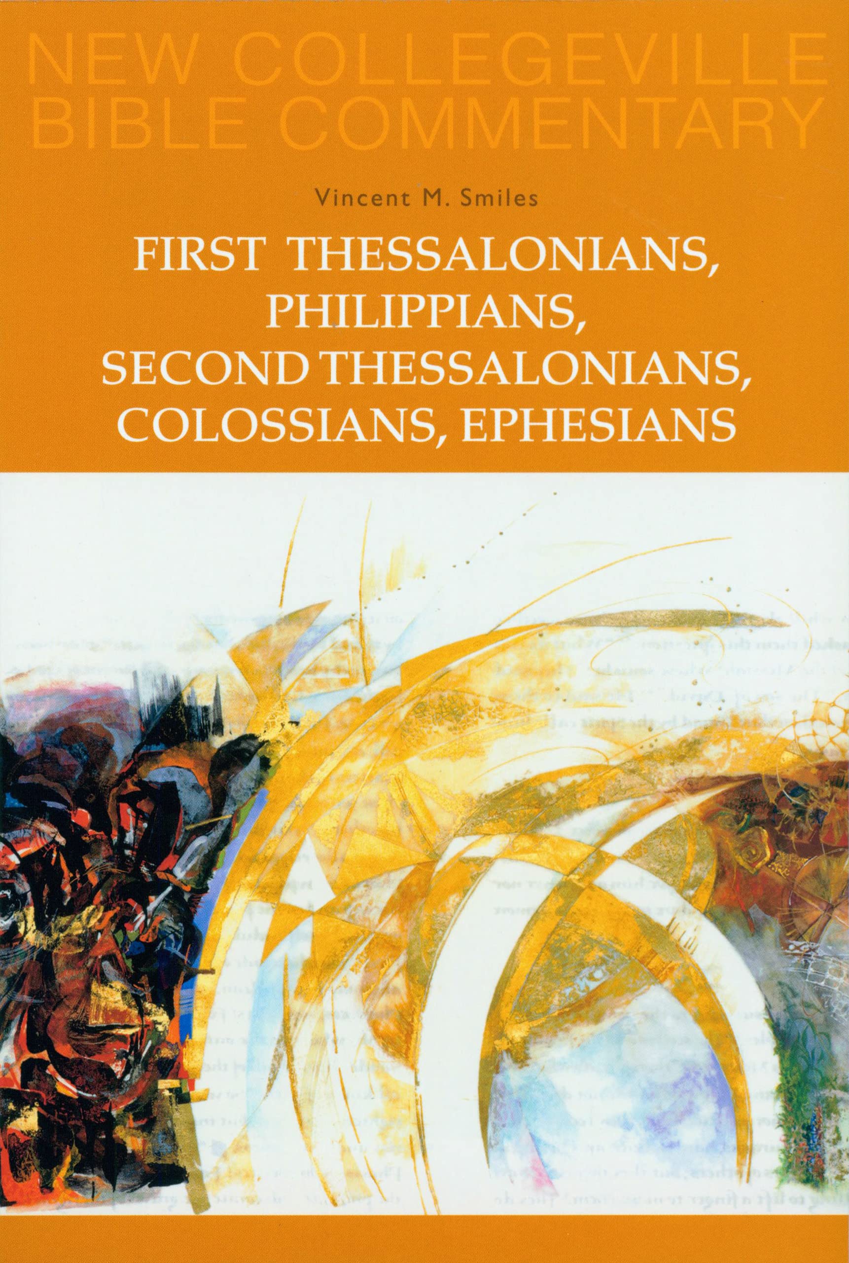 First Thessalonians, Philippians, Second Thessalonians, Colossians, Ephesians: Volume 8 (Volume 8) (New Collegeville Bible Comme,Used