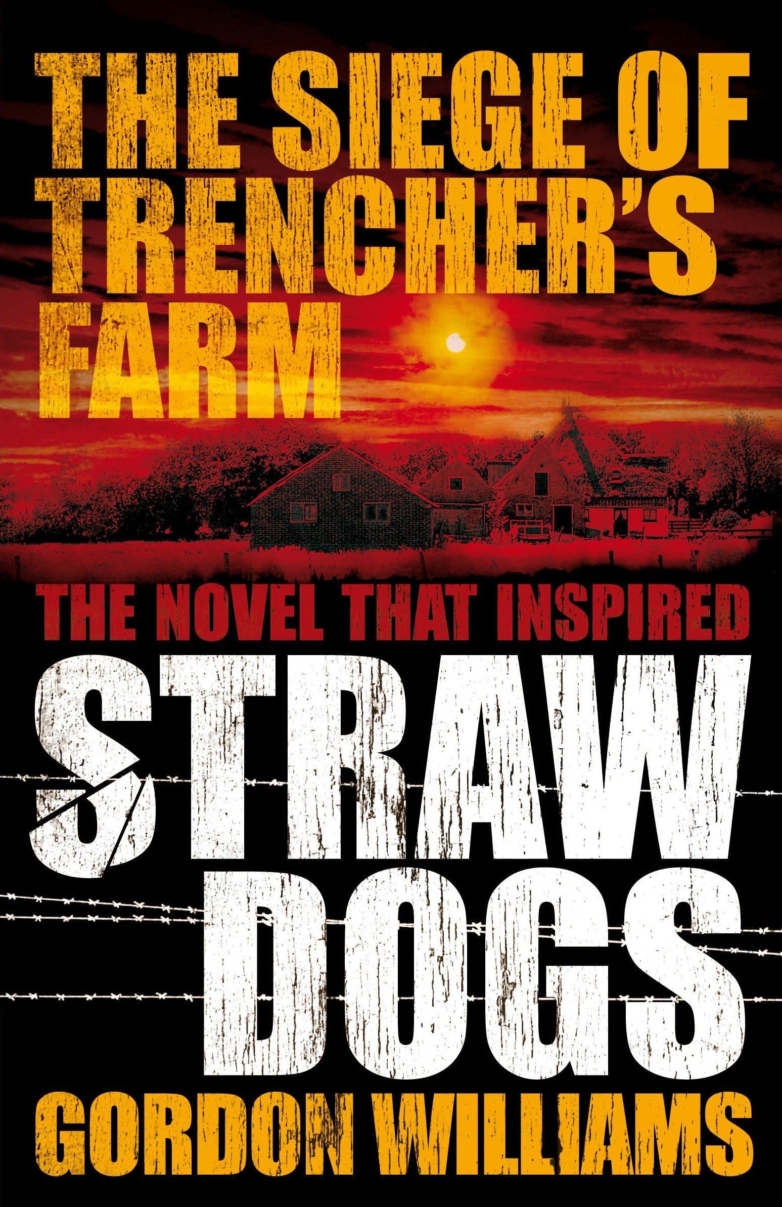 The Siege of Trencher's Farm  Straw Dogs,Used