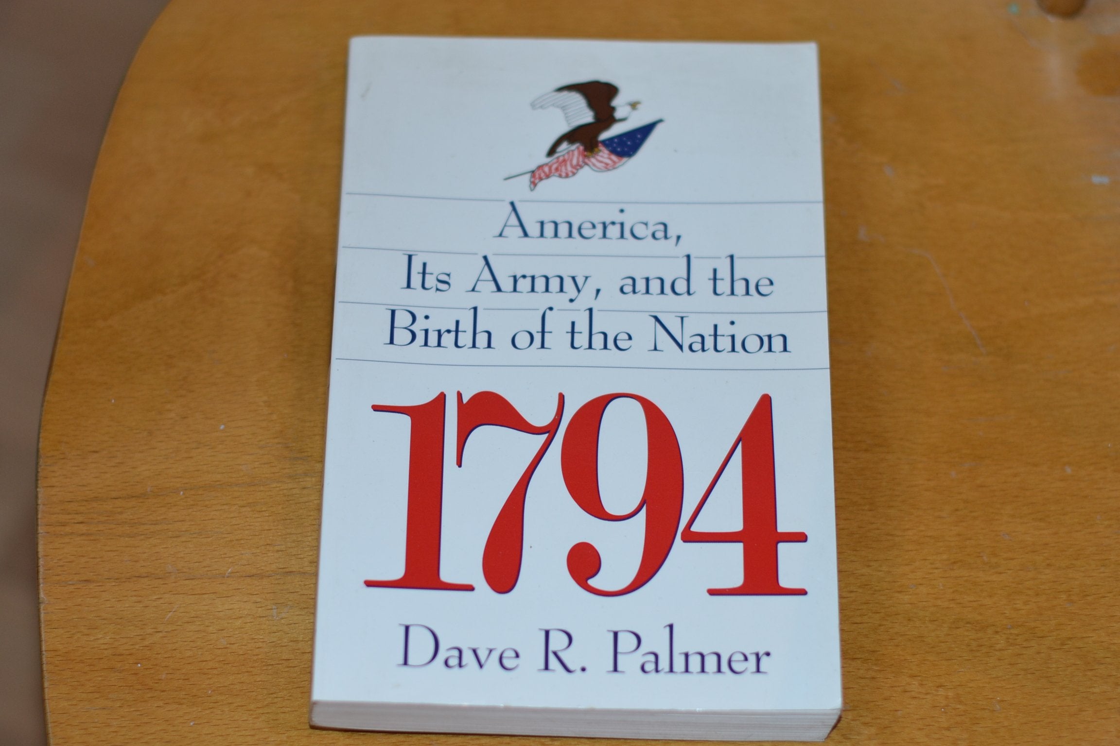 1794: America, Its Army, and the Birth of a Nation,Used