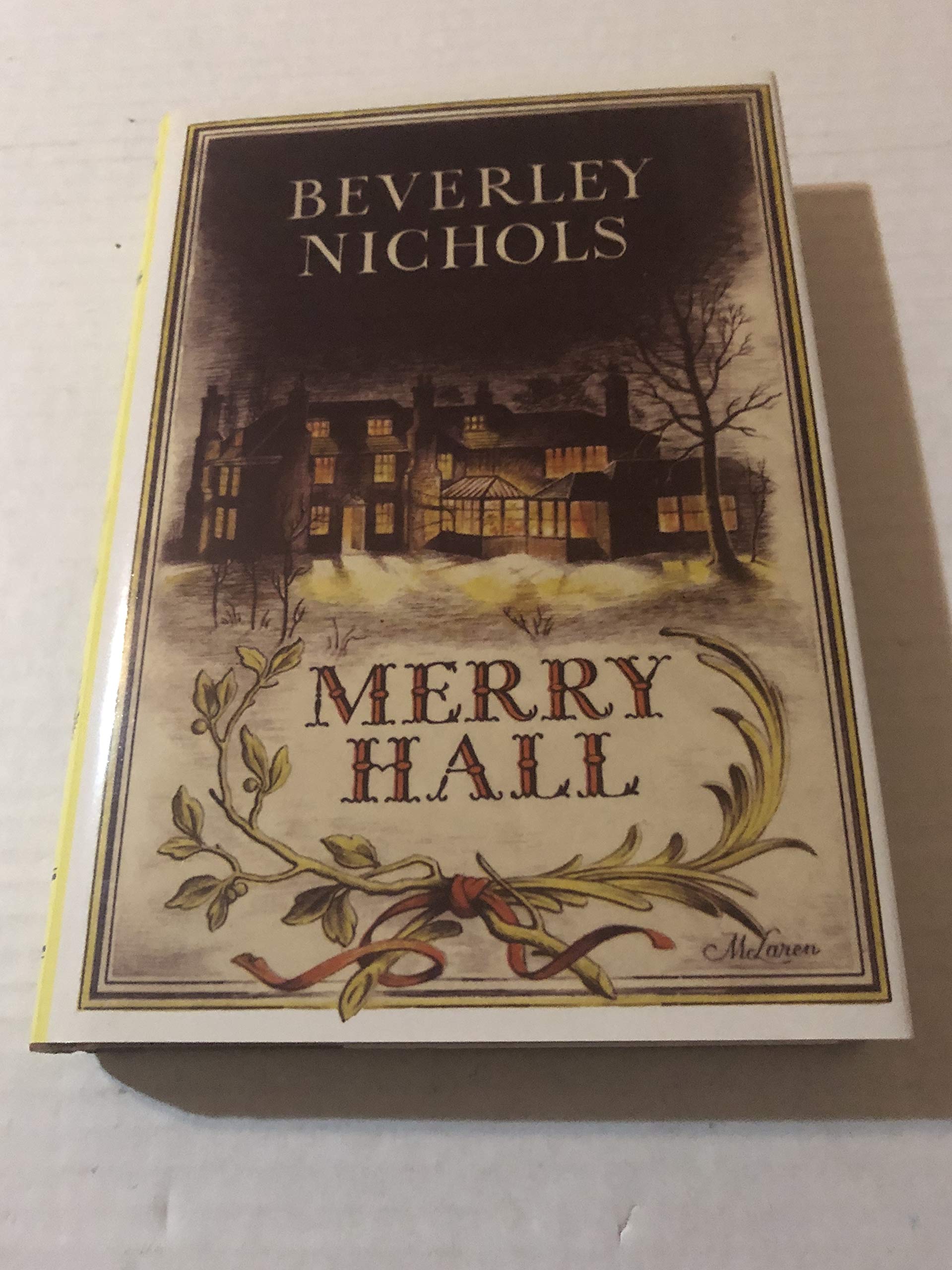 Merry Hall (Beverley Nichols Trilogy Book 1),New