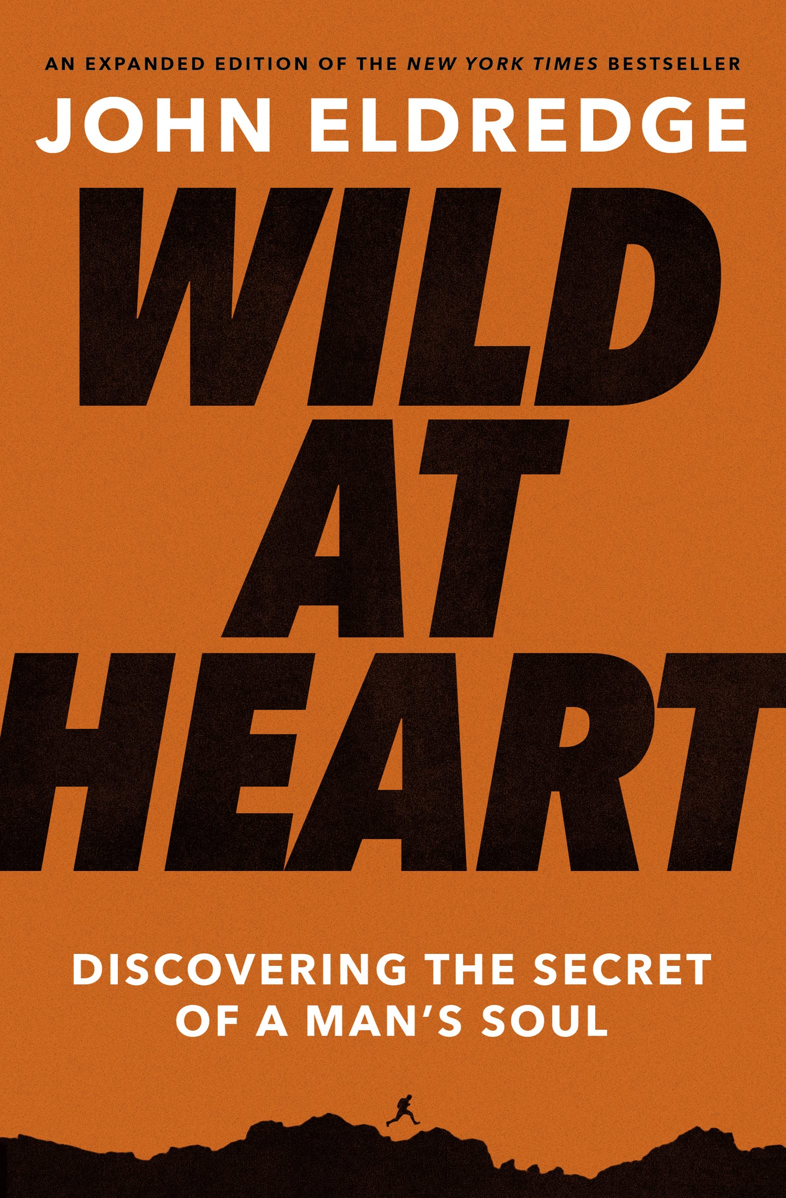 Wild at Heart Expanded Edition: Discovering the Secret of a Man's Soul,Used